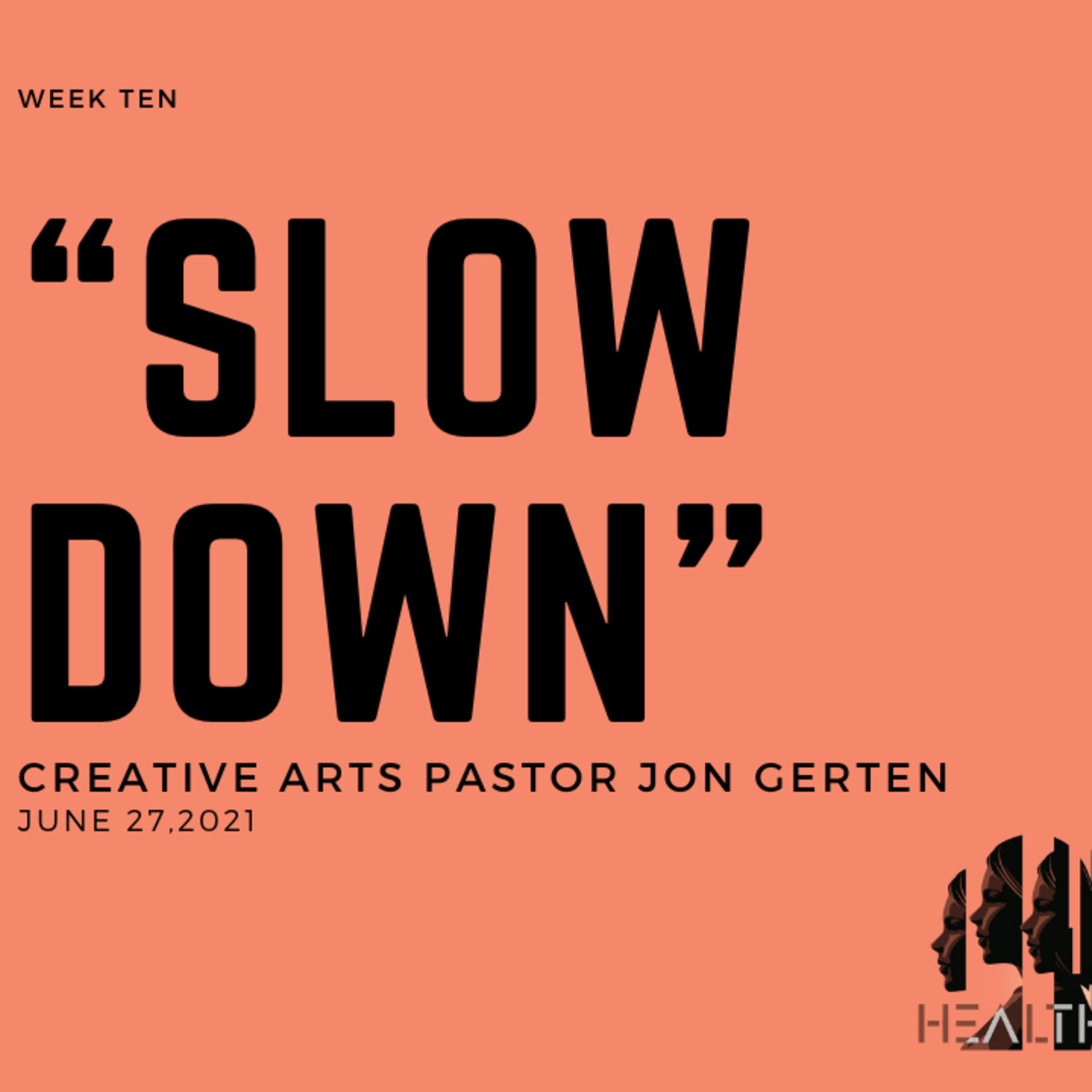 Healthy - Week 10: "Slow Down" episode artwork