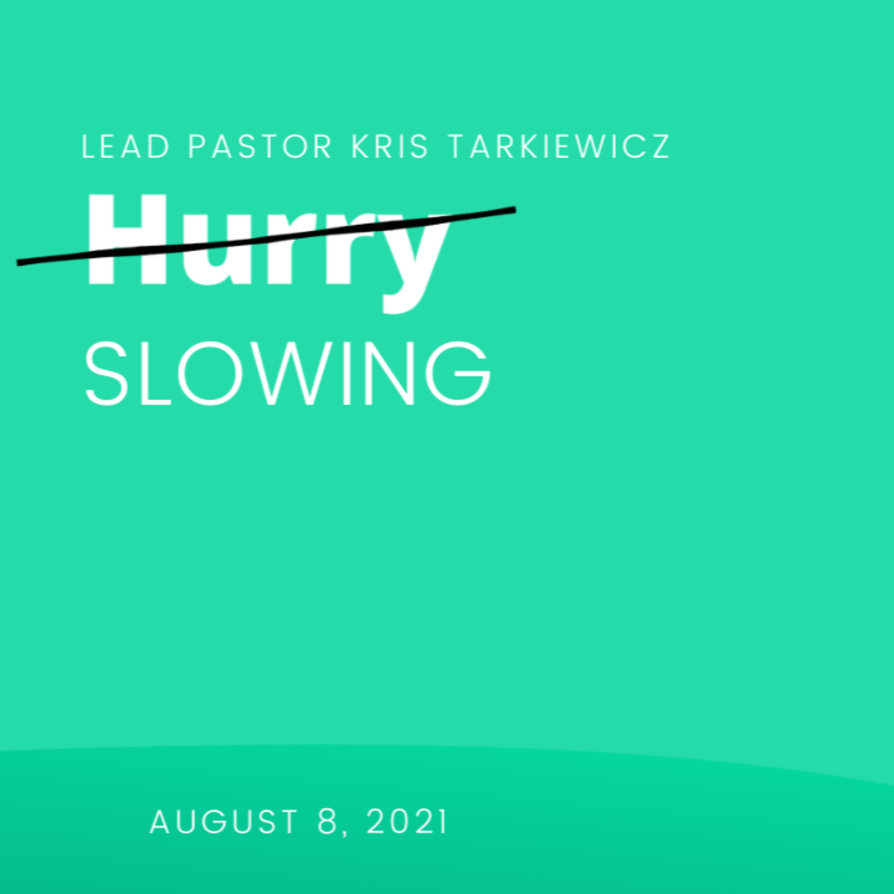 Hurry - Week 5: Slowing episode artwork