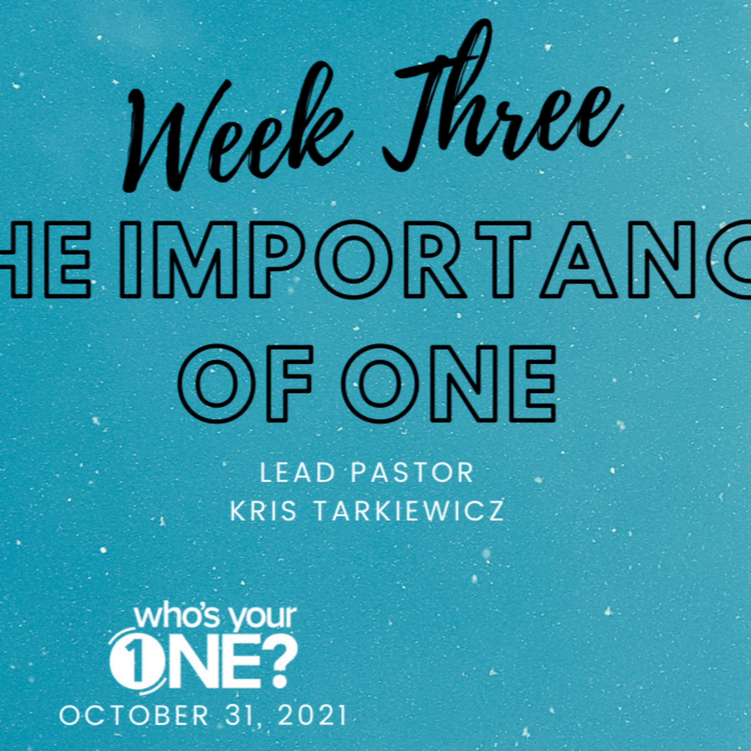10.31 Week 3 – The Importance of One episode artwork