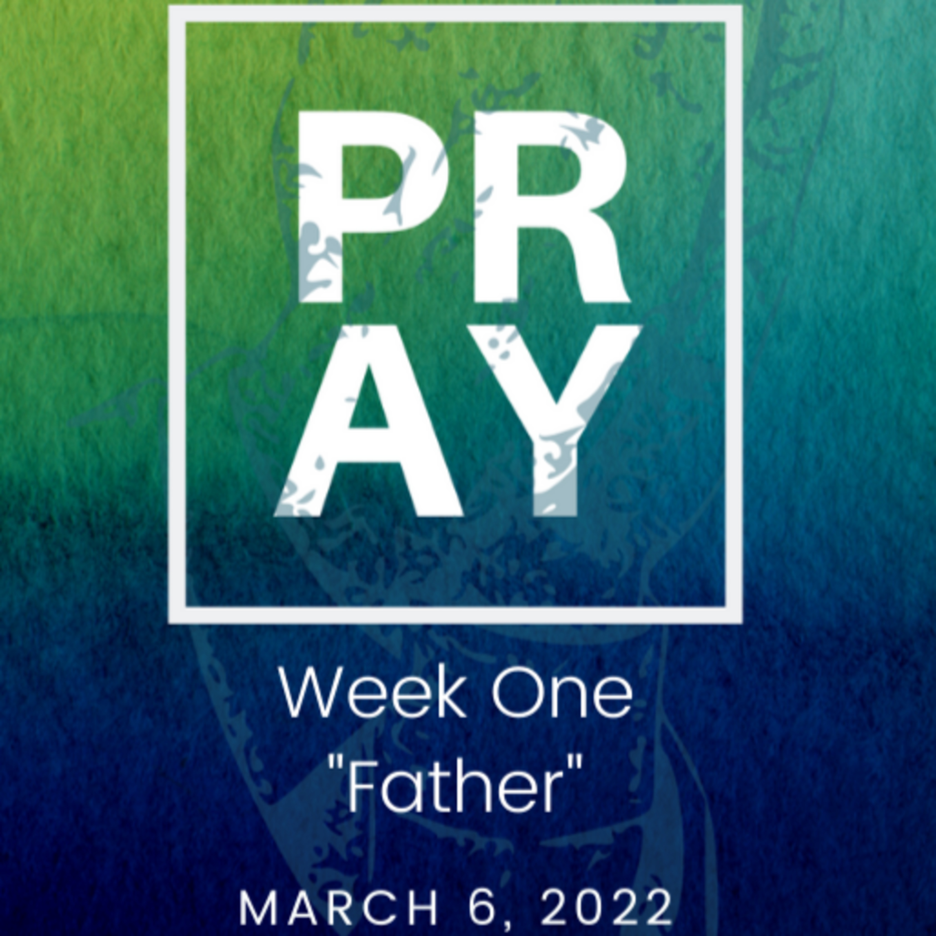 PRAY: Our Father episode artwork