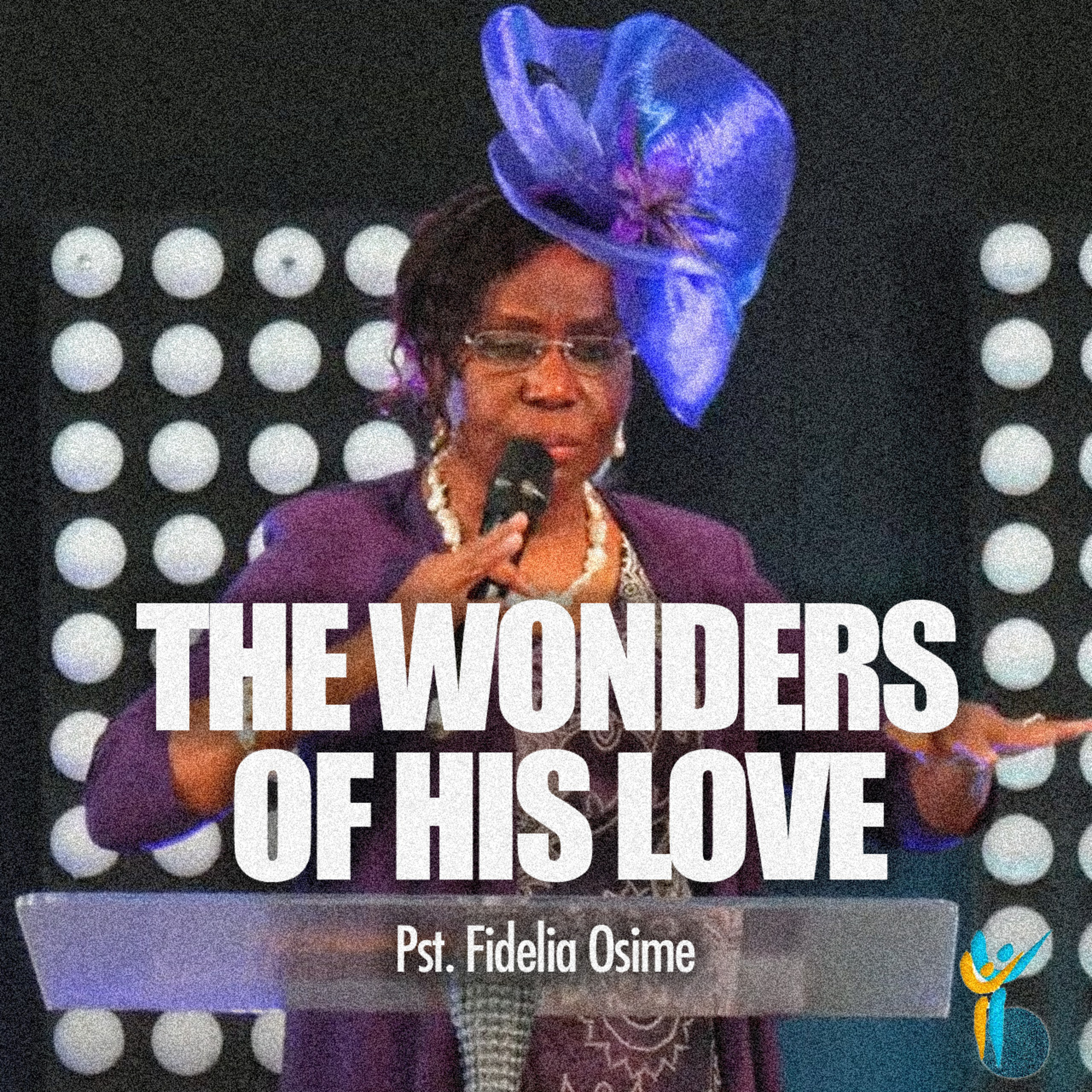 The Wonders of his Love | Pst. Fidelia Osime episode artwork