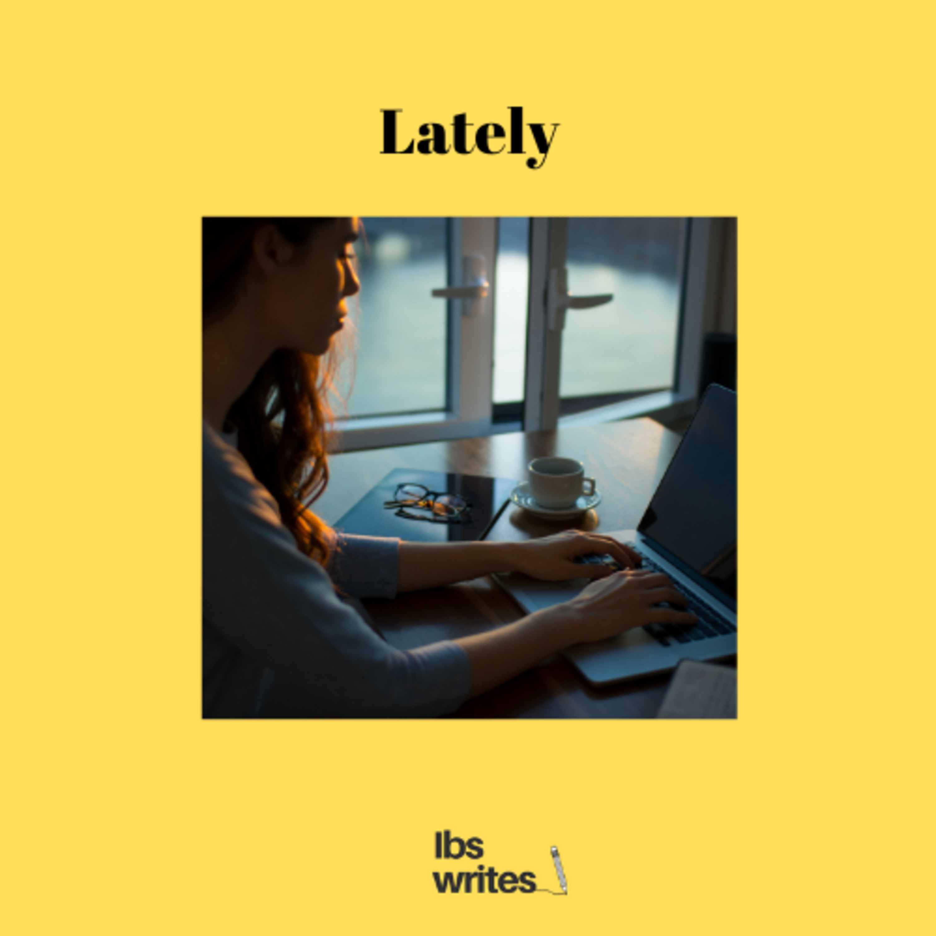 Poem: Lately episode artwork
