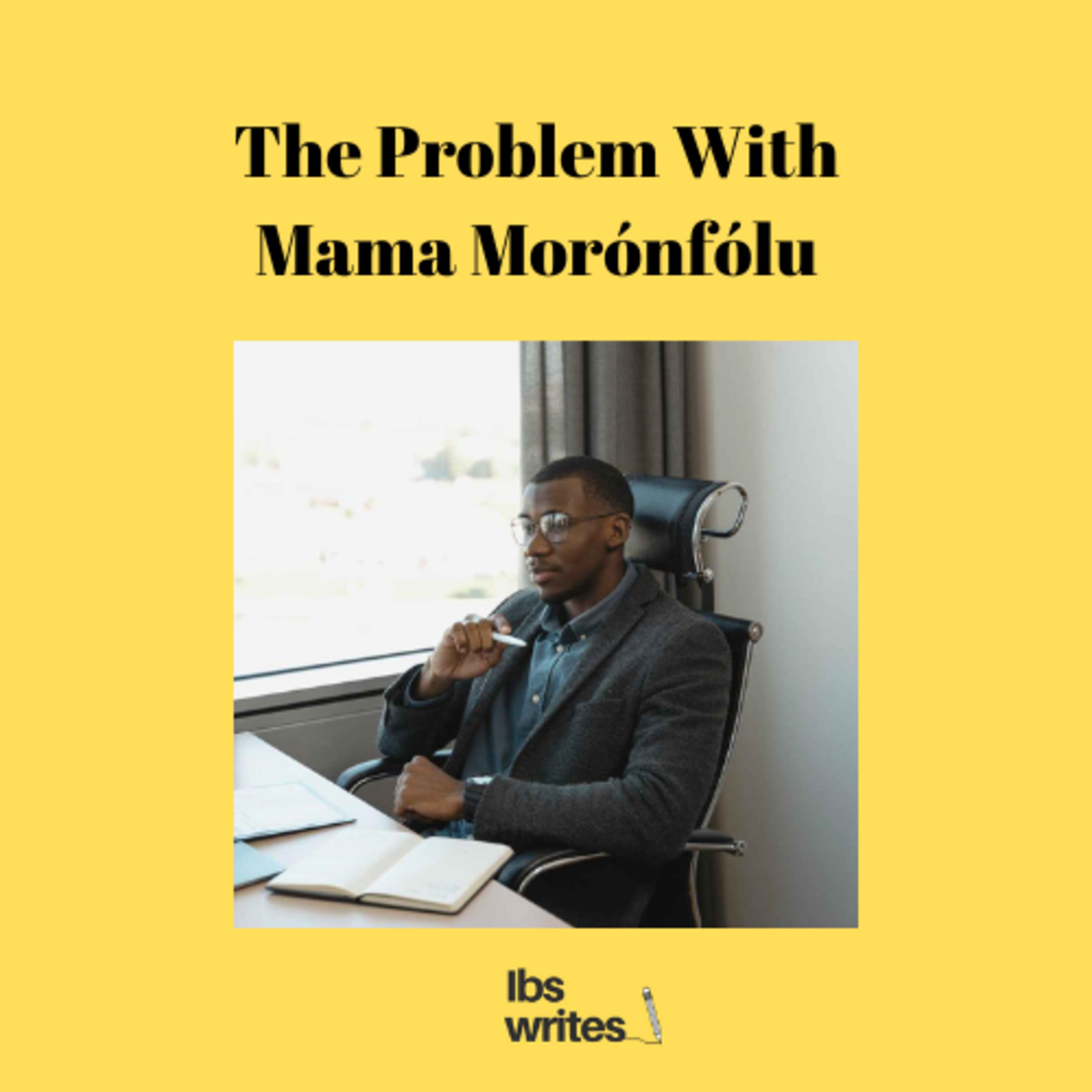 The Problem With Mama Morónfólú episode artwork