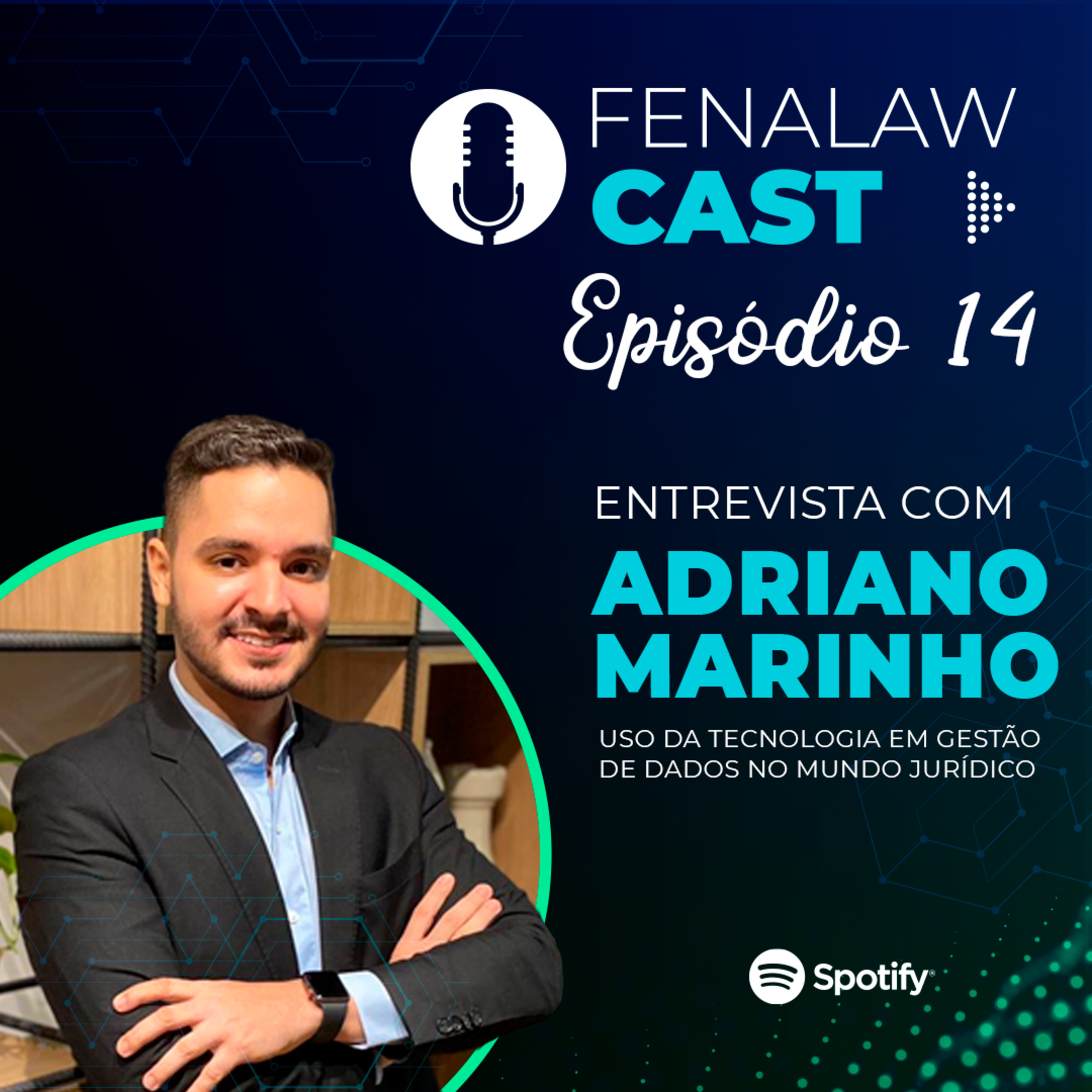 FenalawCast - Ep14: Uso da tecnologia em gestão de dados no mundo jurídico episode artwork