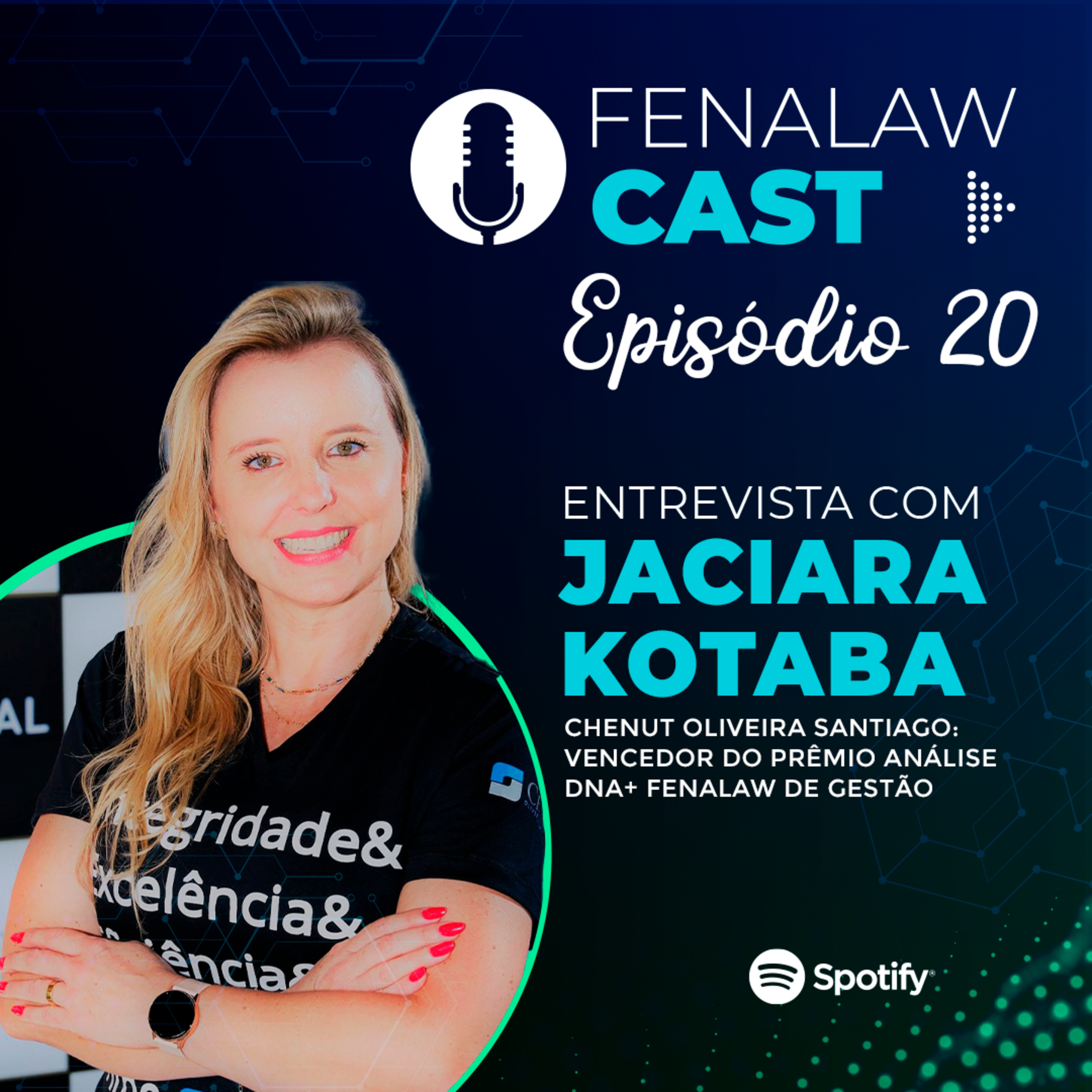 FenalawCast - Ep.20: Chenut Oliveira Santiago vencedor do Prêmio Análise DNA+ Fenalaw de Gestão episode artwork