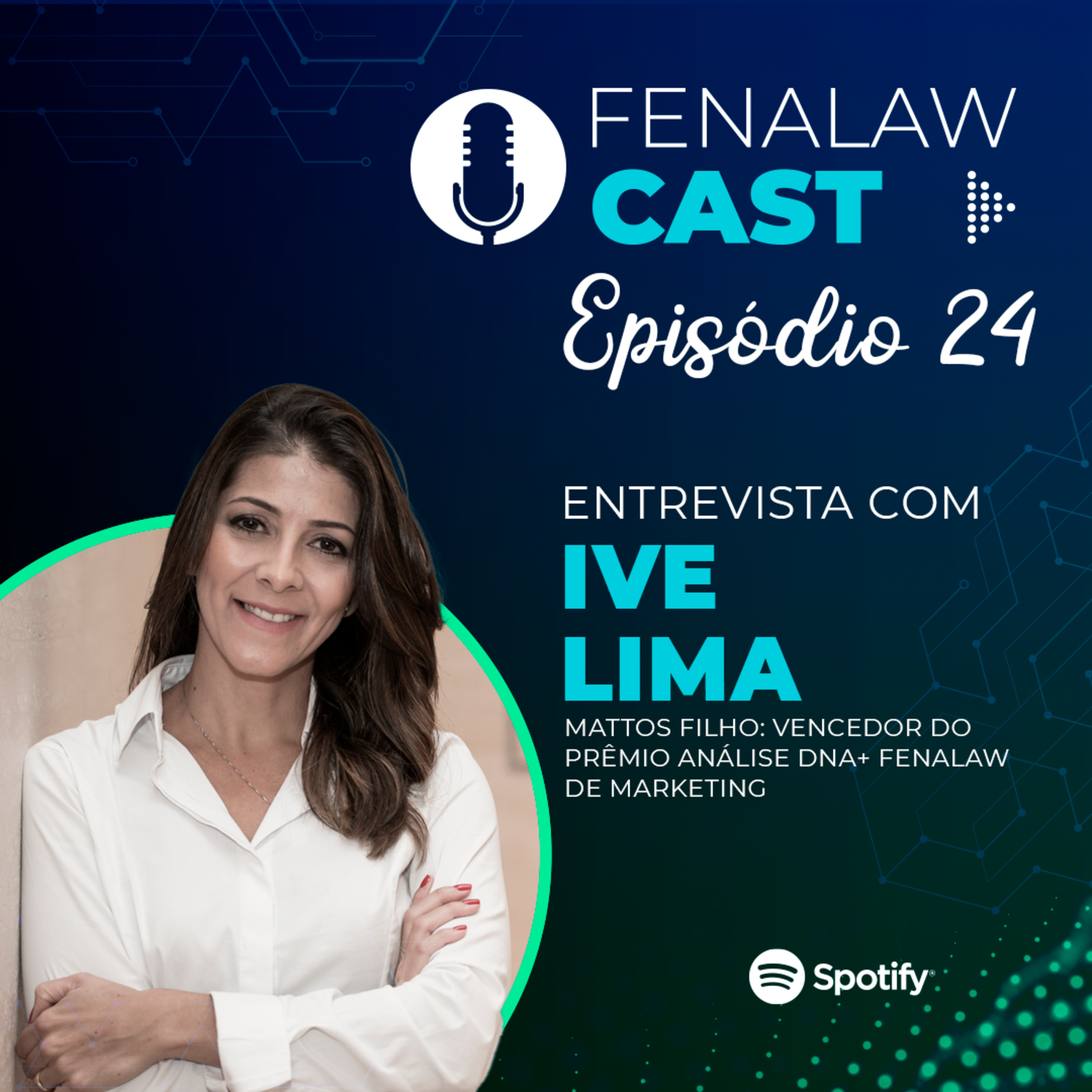 FenalawCast - Ep. 24: Mattos Filho Advogados vencedor do Prêmio Análise DNA+ Fenalaw de Marketing episode artwork