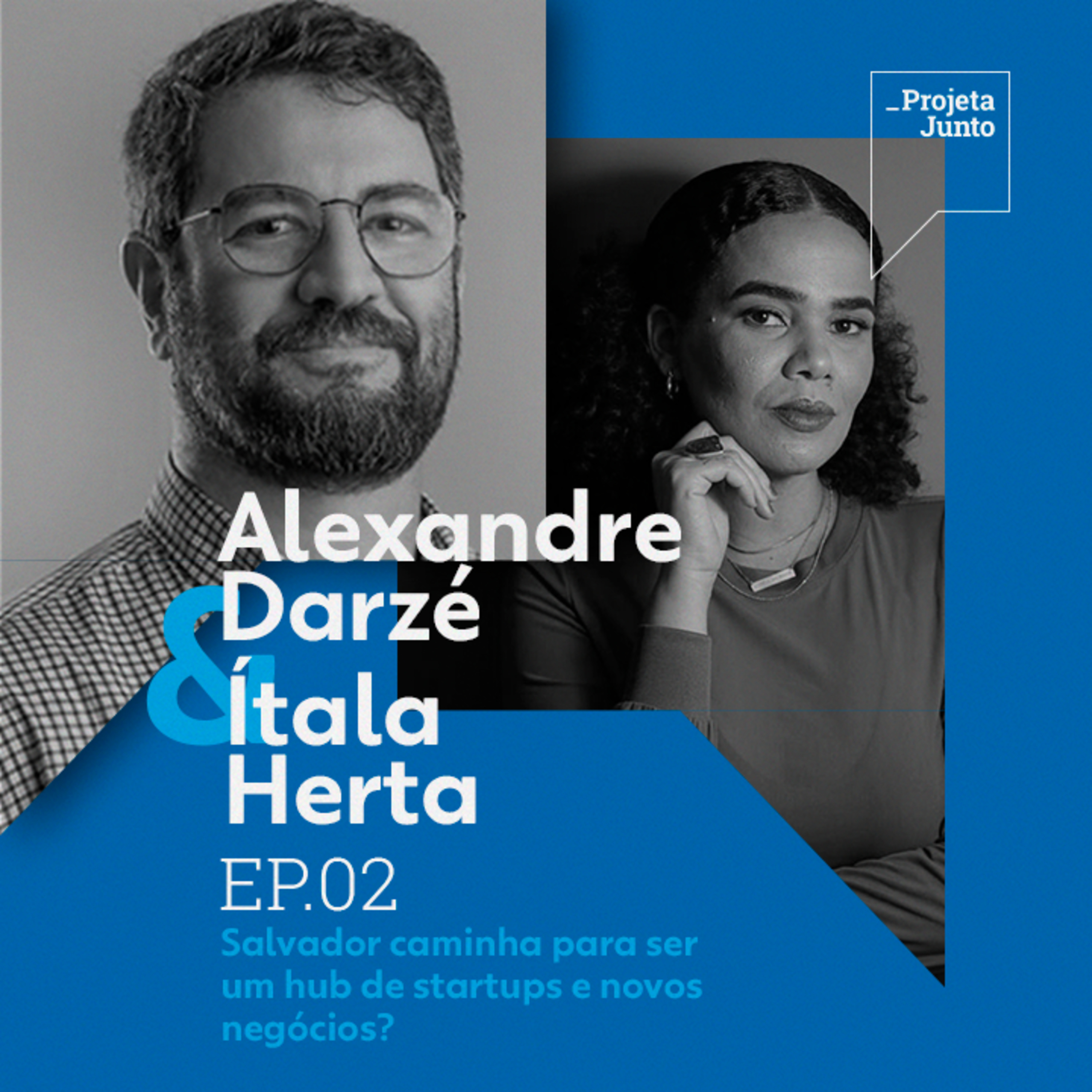 Projeta Junto! O podcast do Rede Bahia Projeta