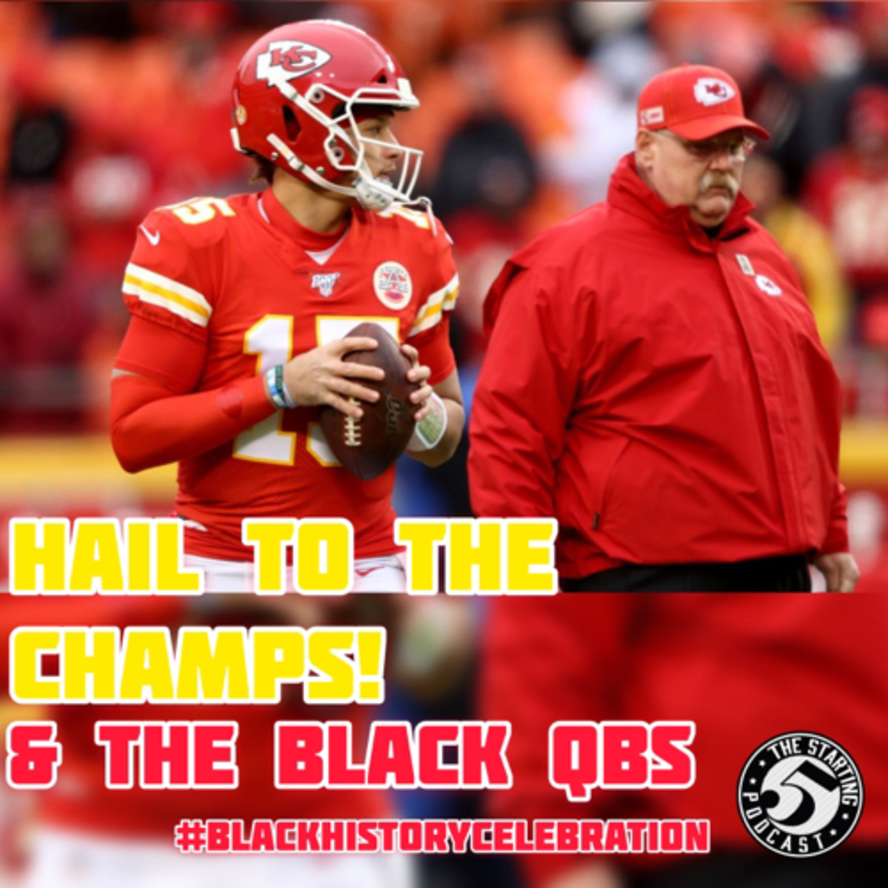 HAIL TO THE CHIEFS & THE BLACK QB’s episode artwork