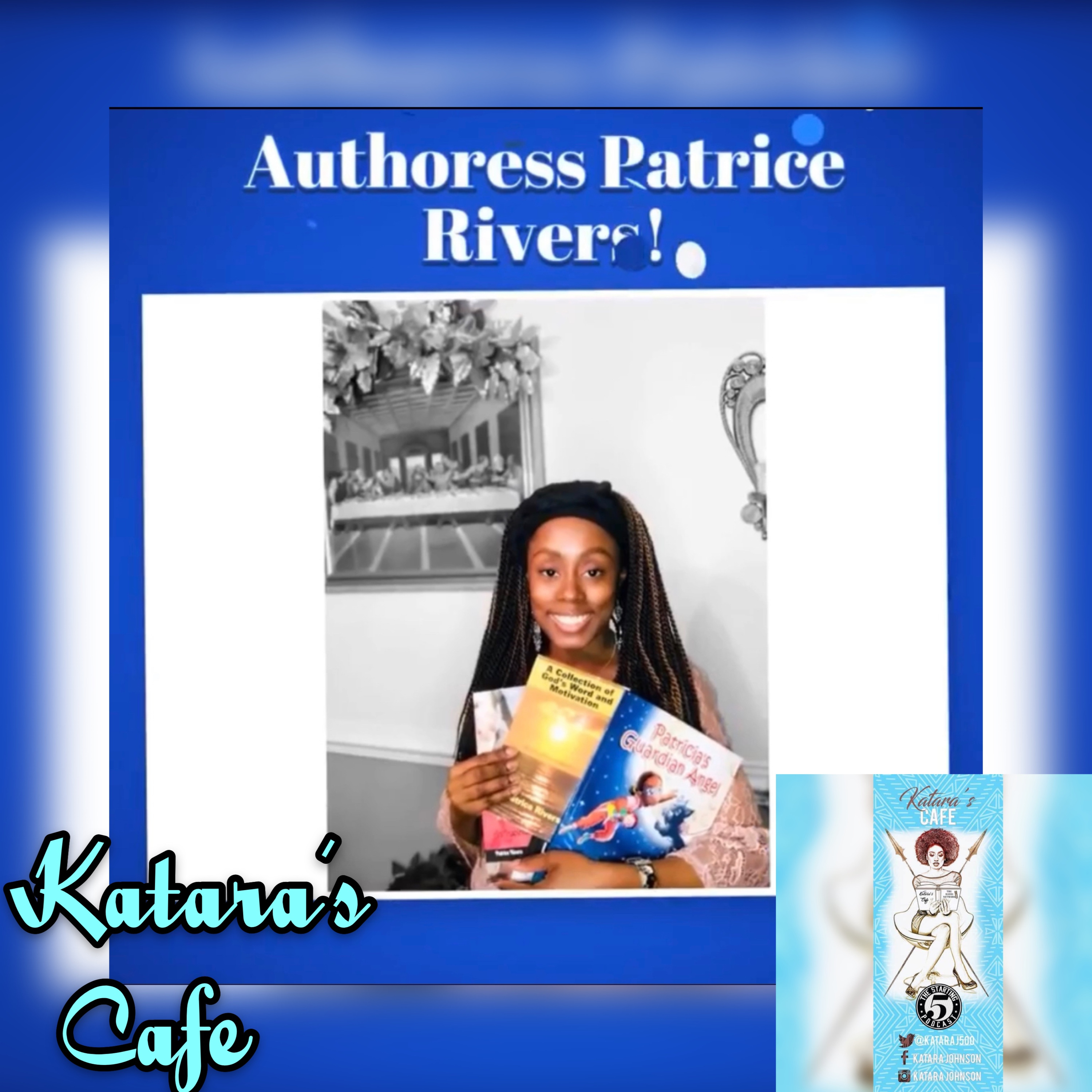 KATARA'S CAFE(EP:1): PATRICE RIVERS INTERVIEW episode artwork