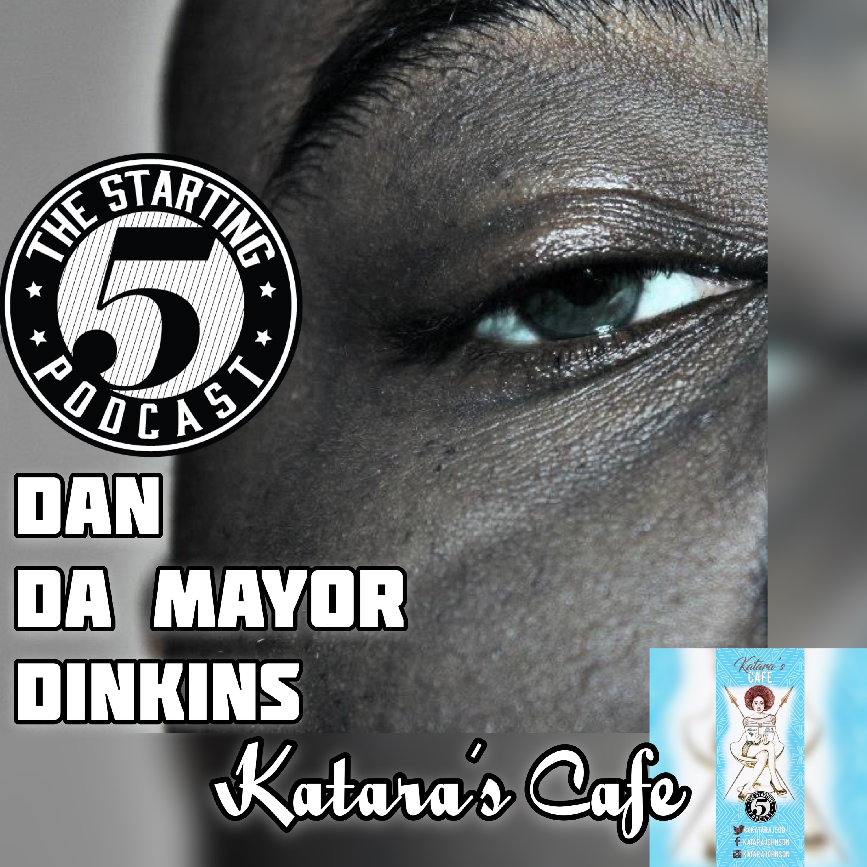 KATARA'S CAFE (EP 2): A CONVERSATION WITH DA MAYOR episode artwork