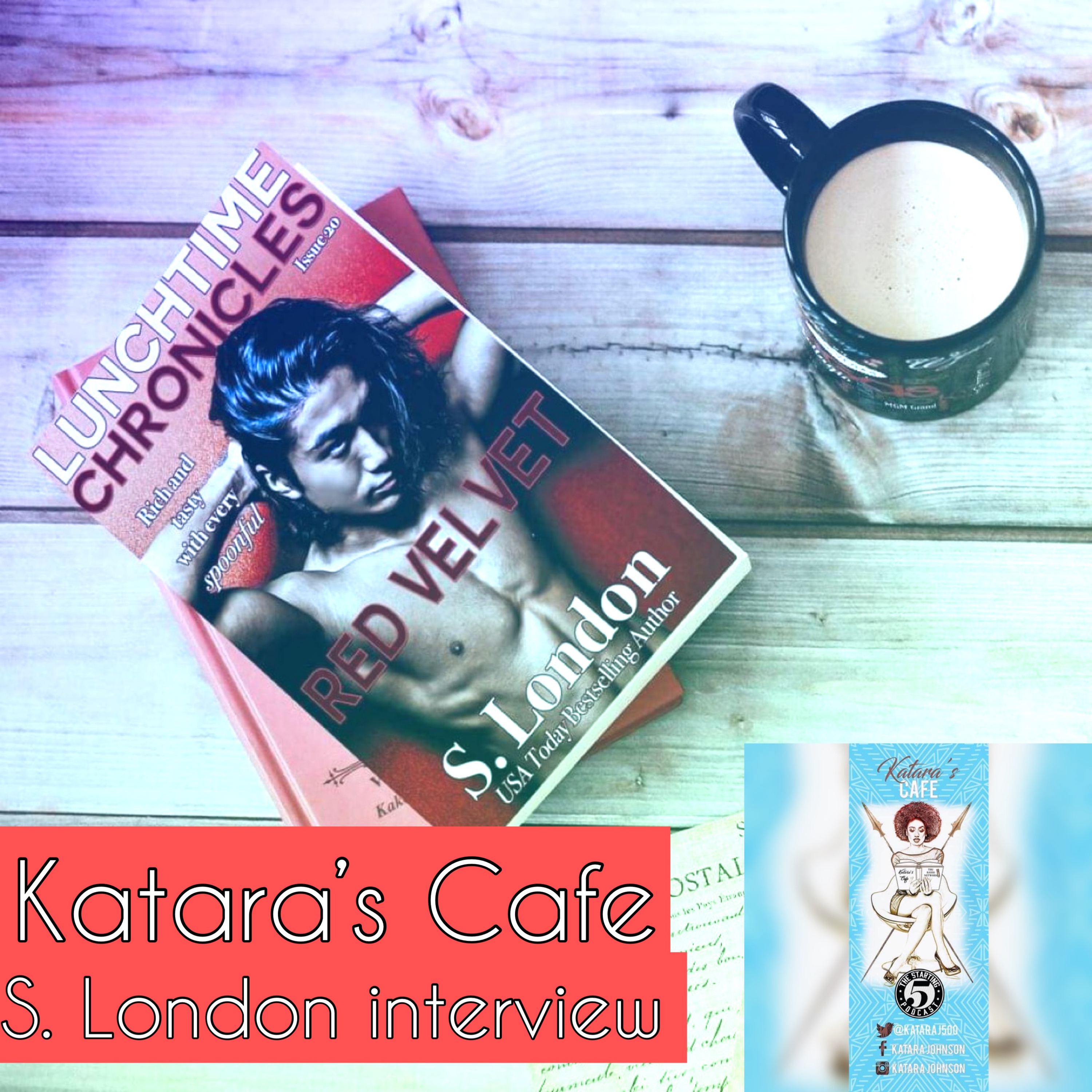 KATARA'S CAFE(EP:7): S. LONDON INTERVIEW episode artwork