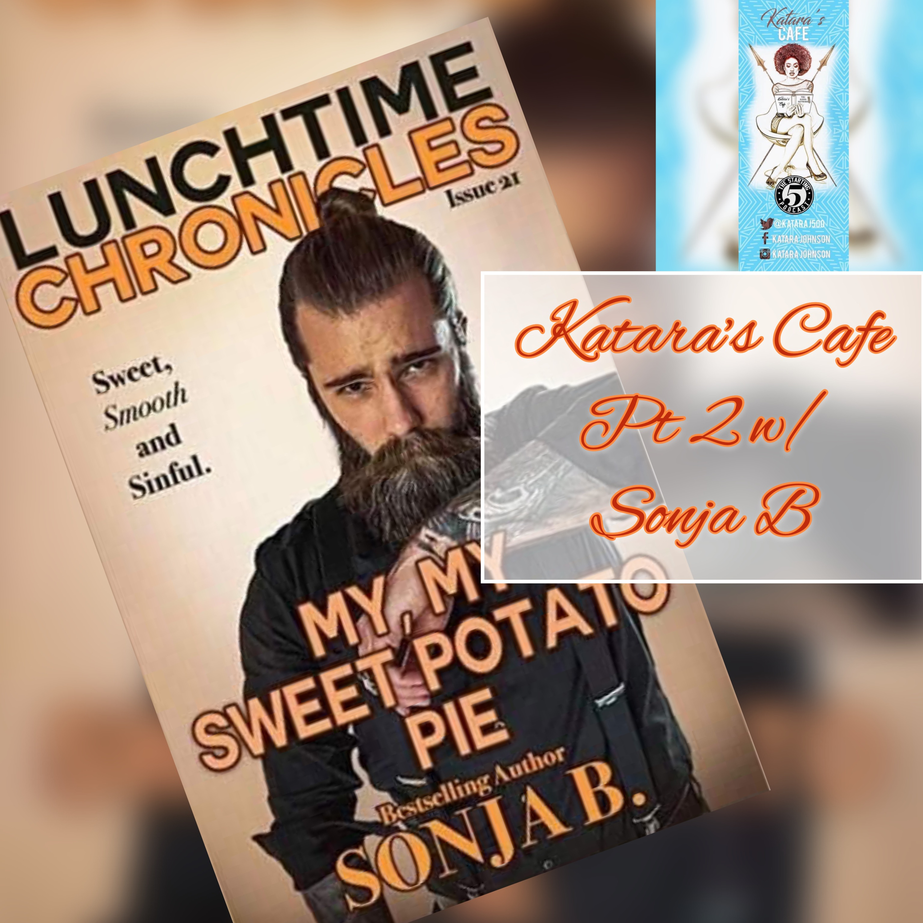 KATARA'S CAFE(EP:11): PT 2 W/SONJA B episode artwork