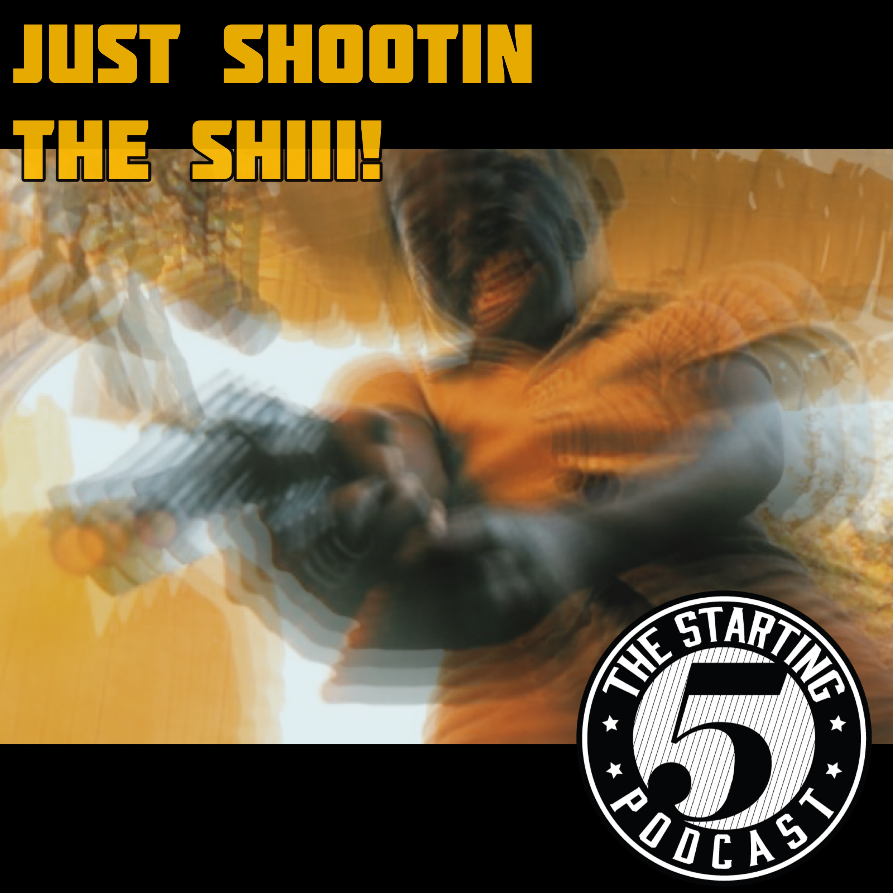 JUST SHOOTIN THE SHIII! episode artwork