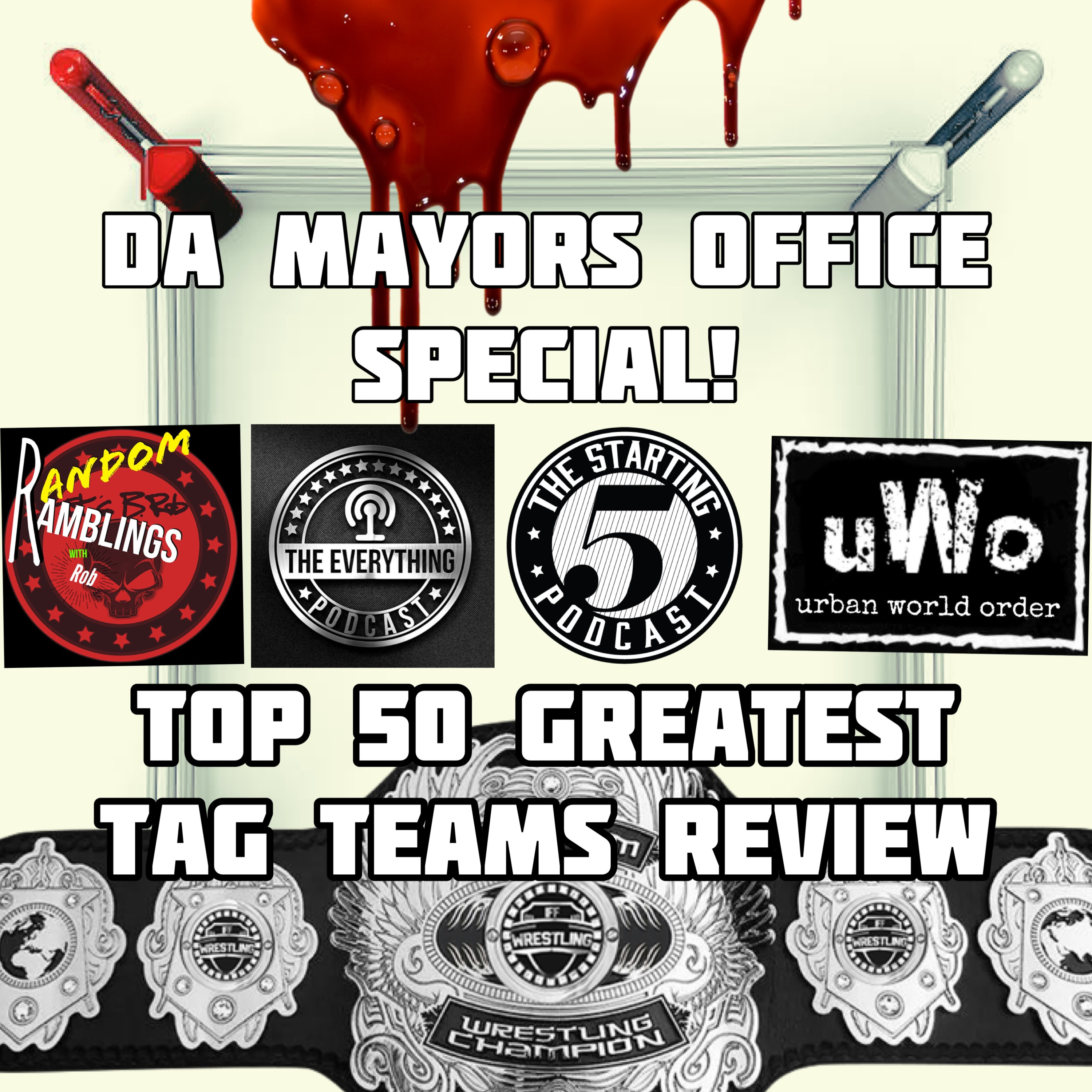 Da MAYORS OFFICE: TOP 50 GREATEST TAG TEAMS REVIEW episode artwork