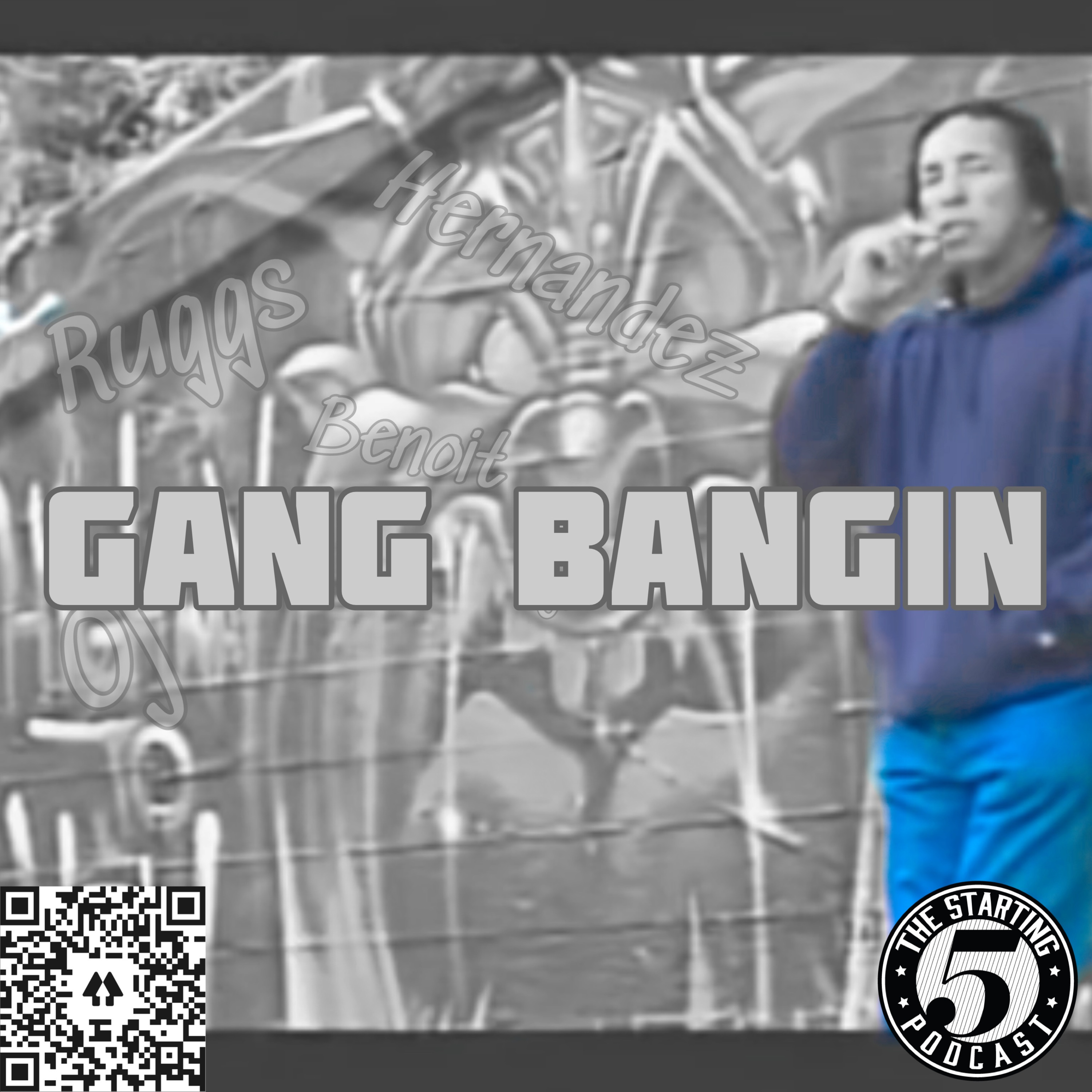 GANG BANGIN! episode artwork