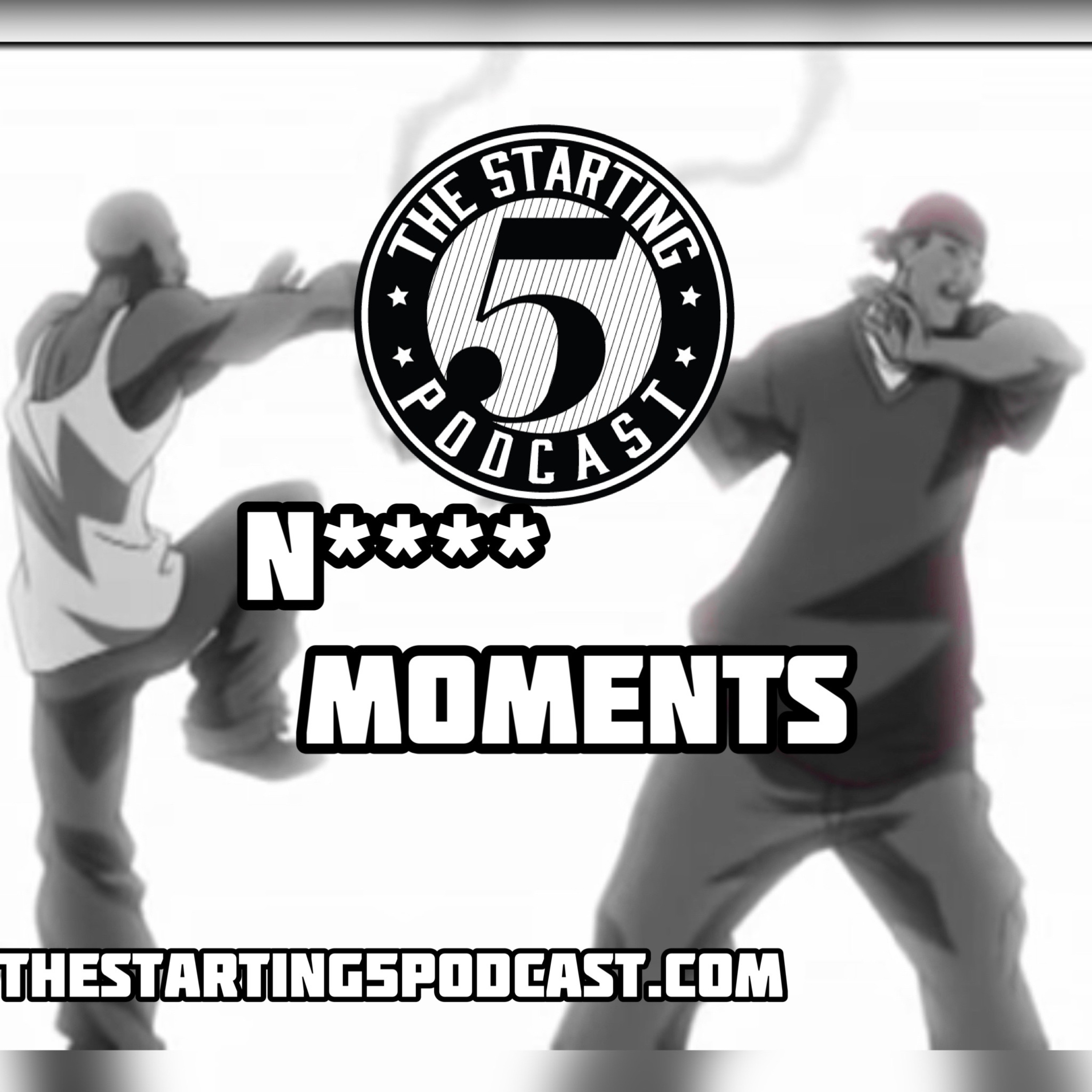 NI*** MOMENTS! episode artwork