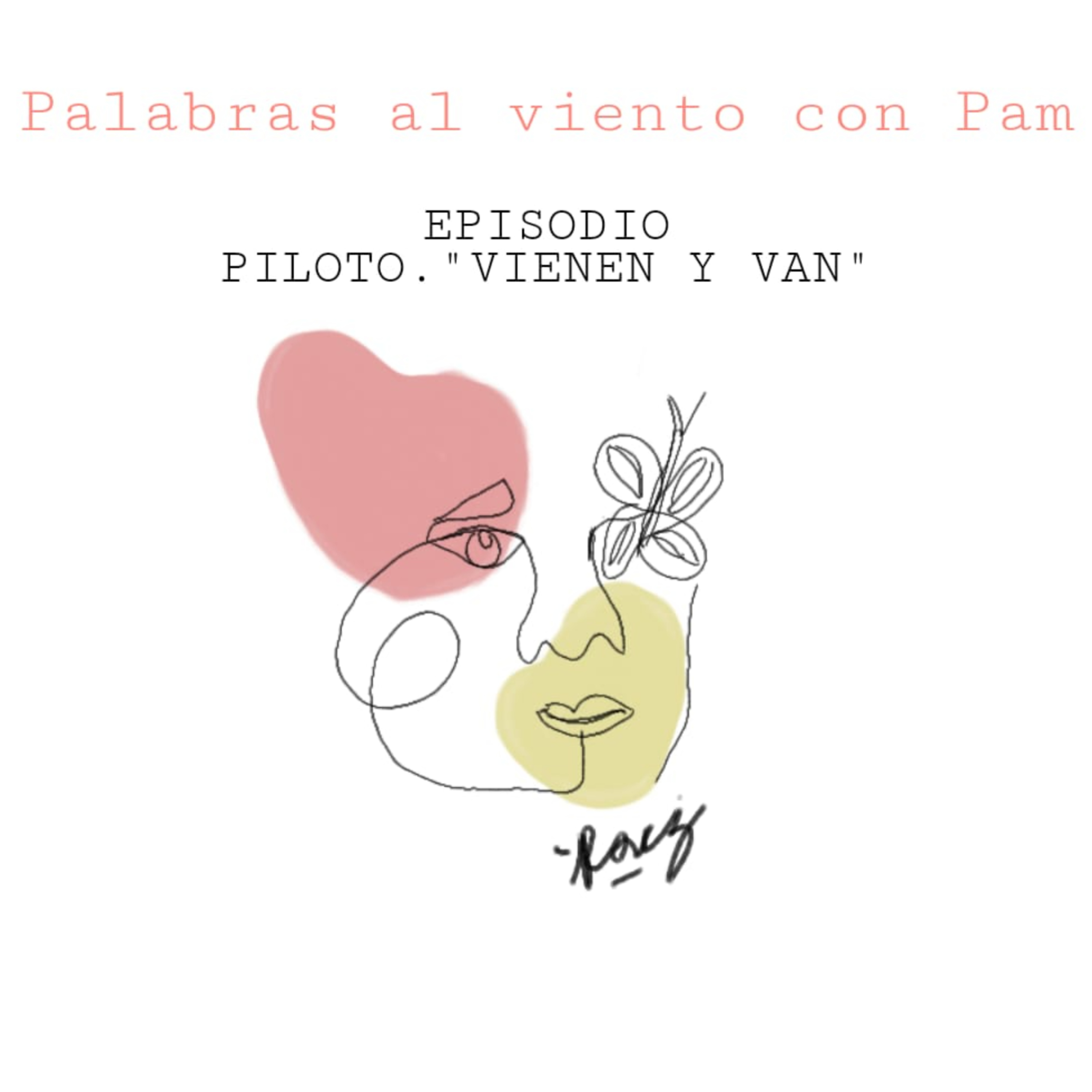 Palabras al viento con Pam