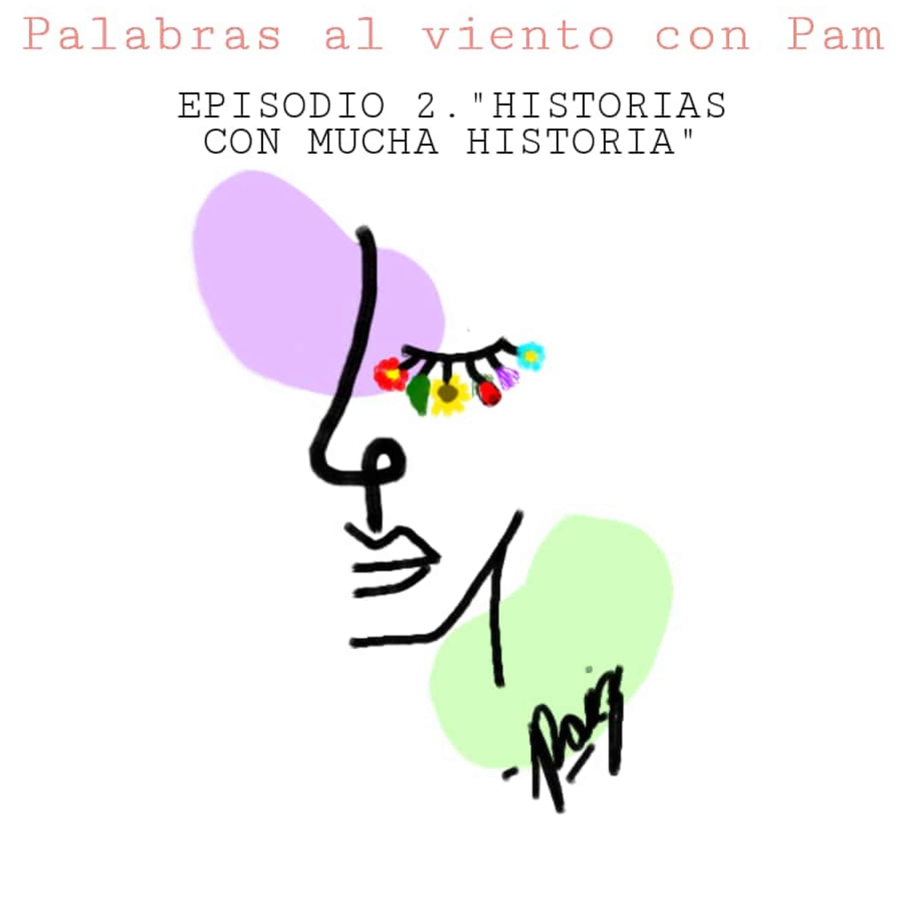 Palabras al viento con Pam