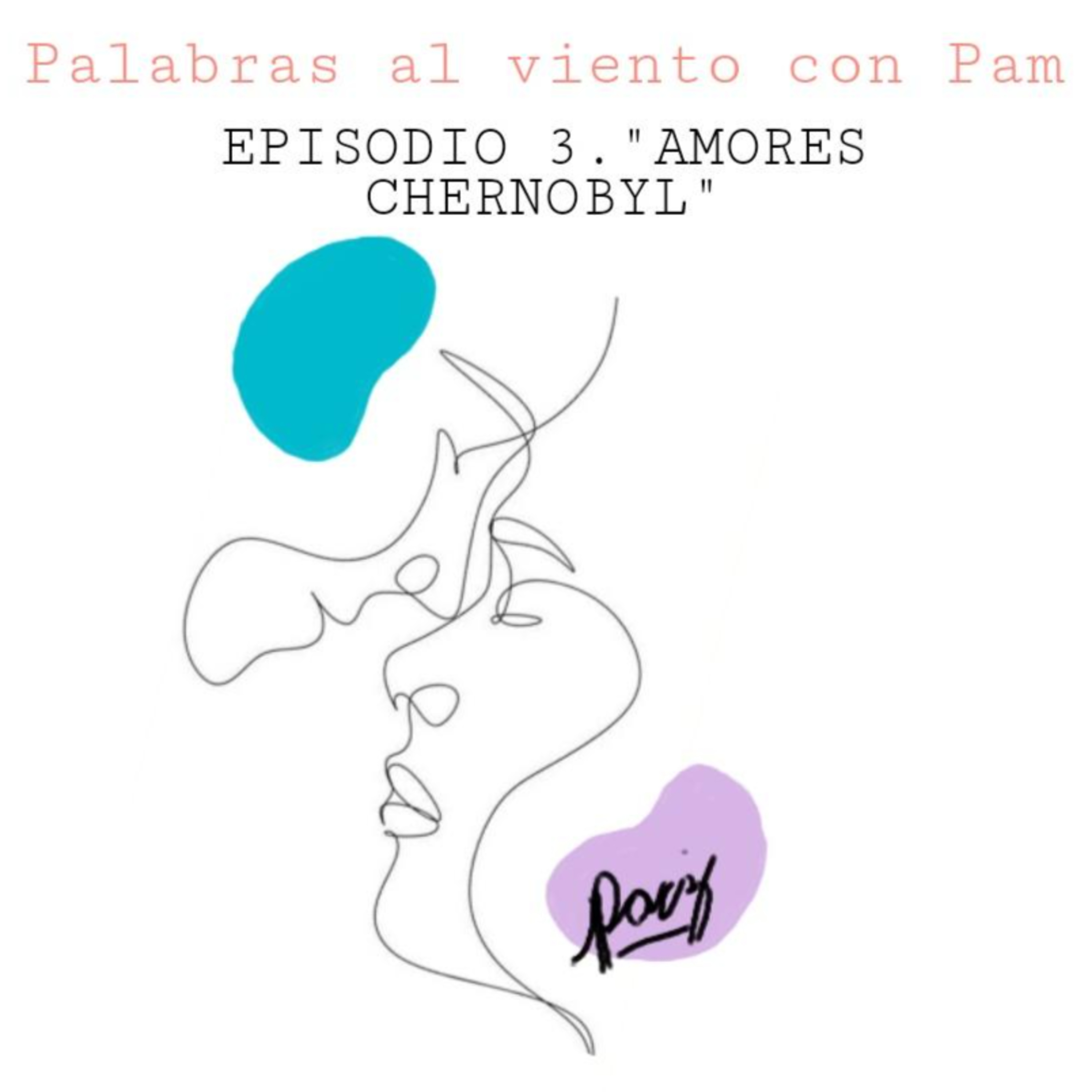 Palabras al viento con Pam