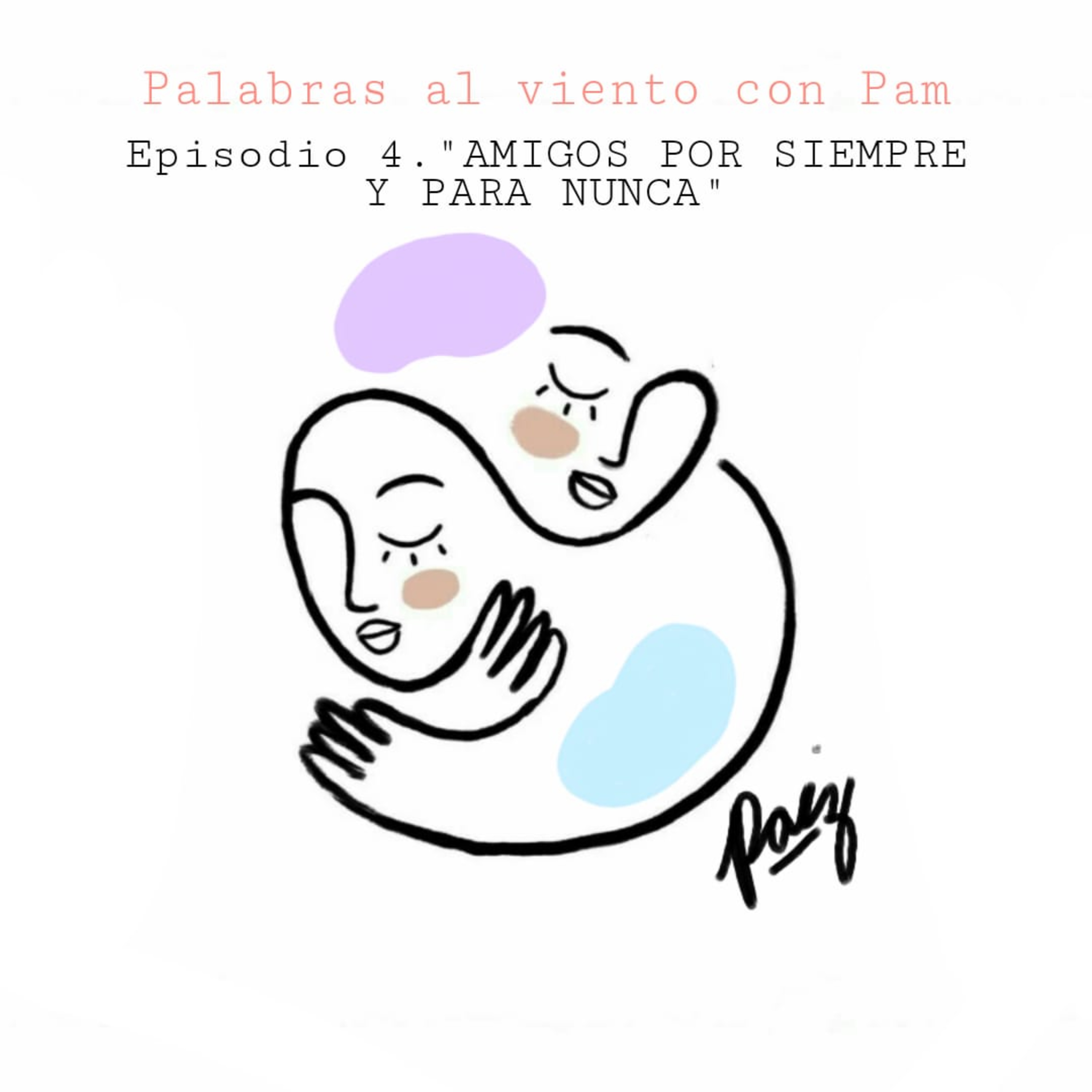 Palabras al viento con Pam