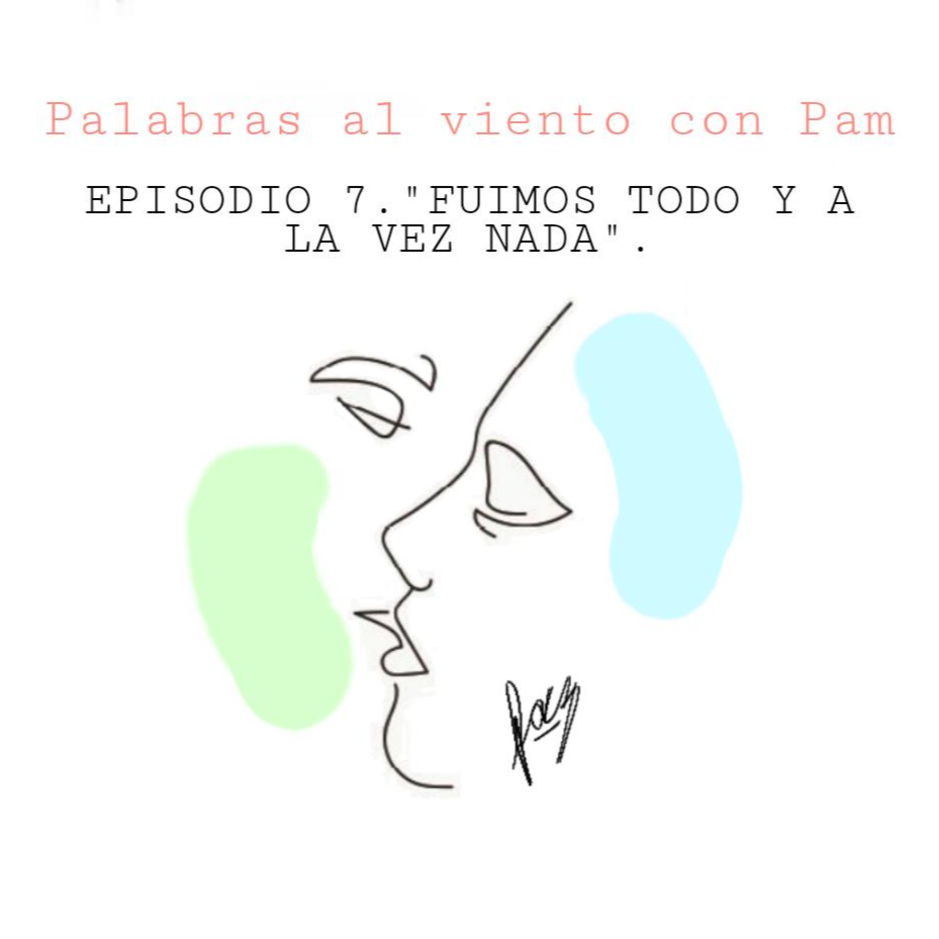 Palabras al viento con Pam