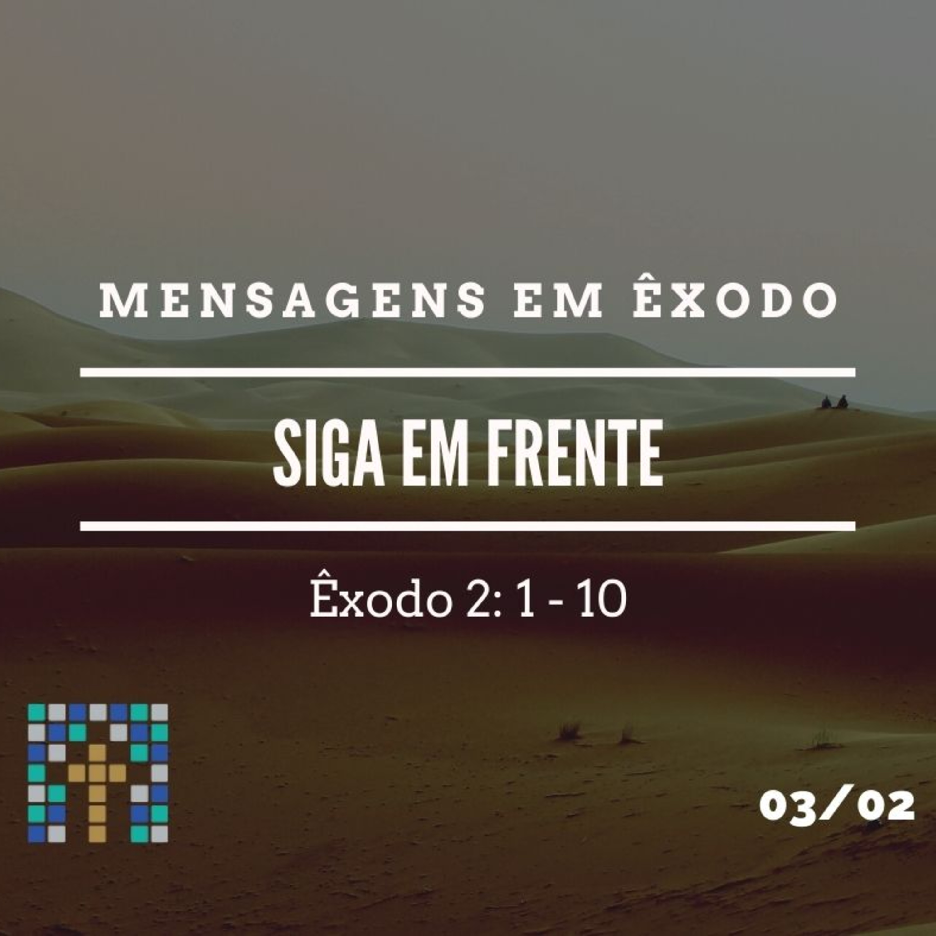 Mensagens em Êxodo: Siga em Frente