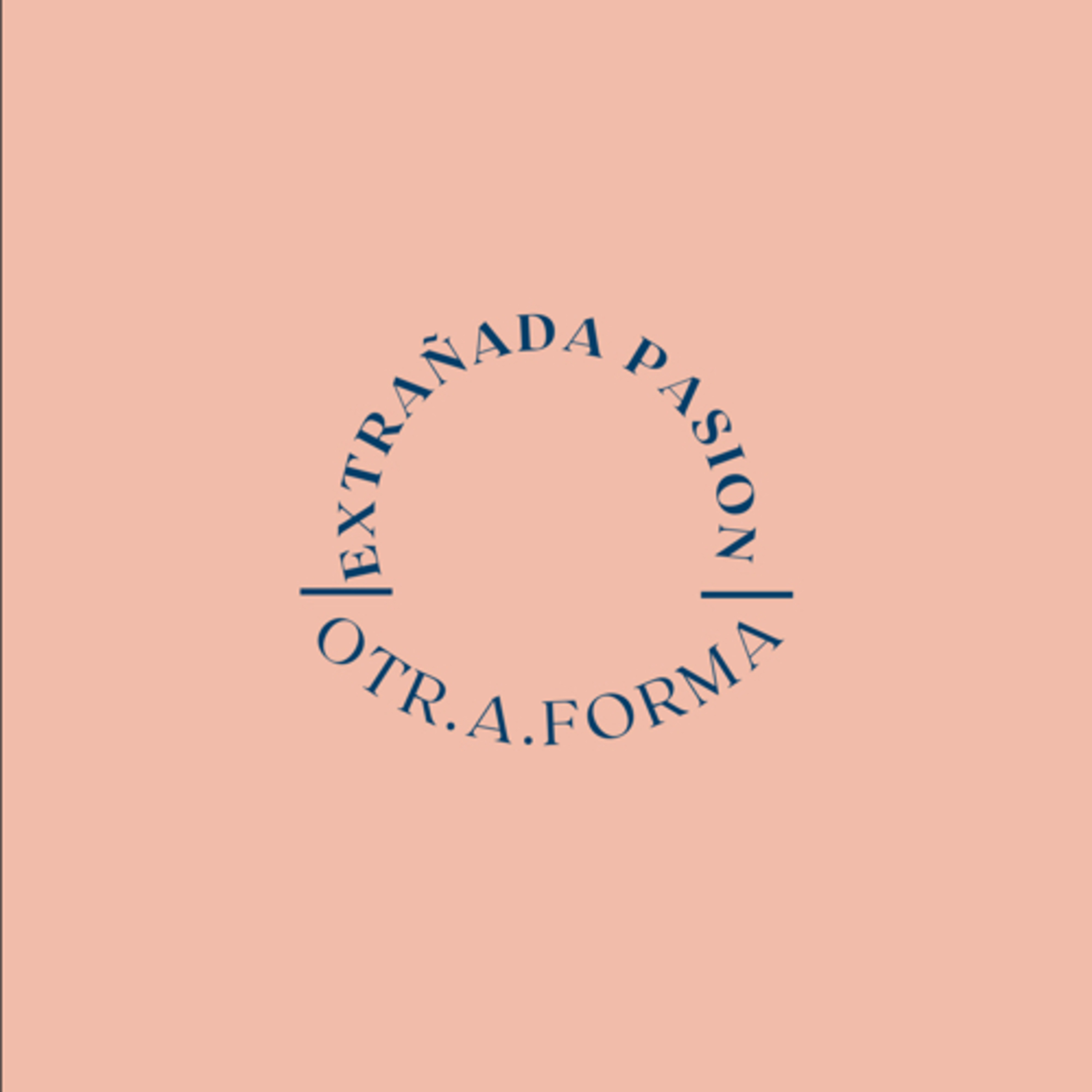 Ep. 7 Extrañada pasión