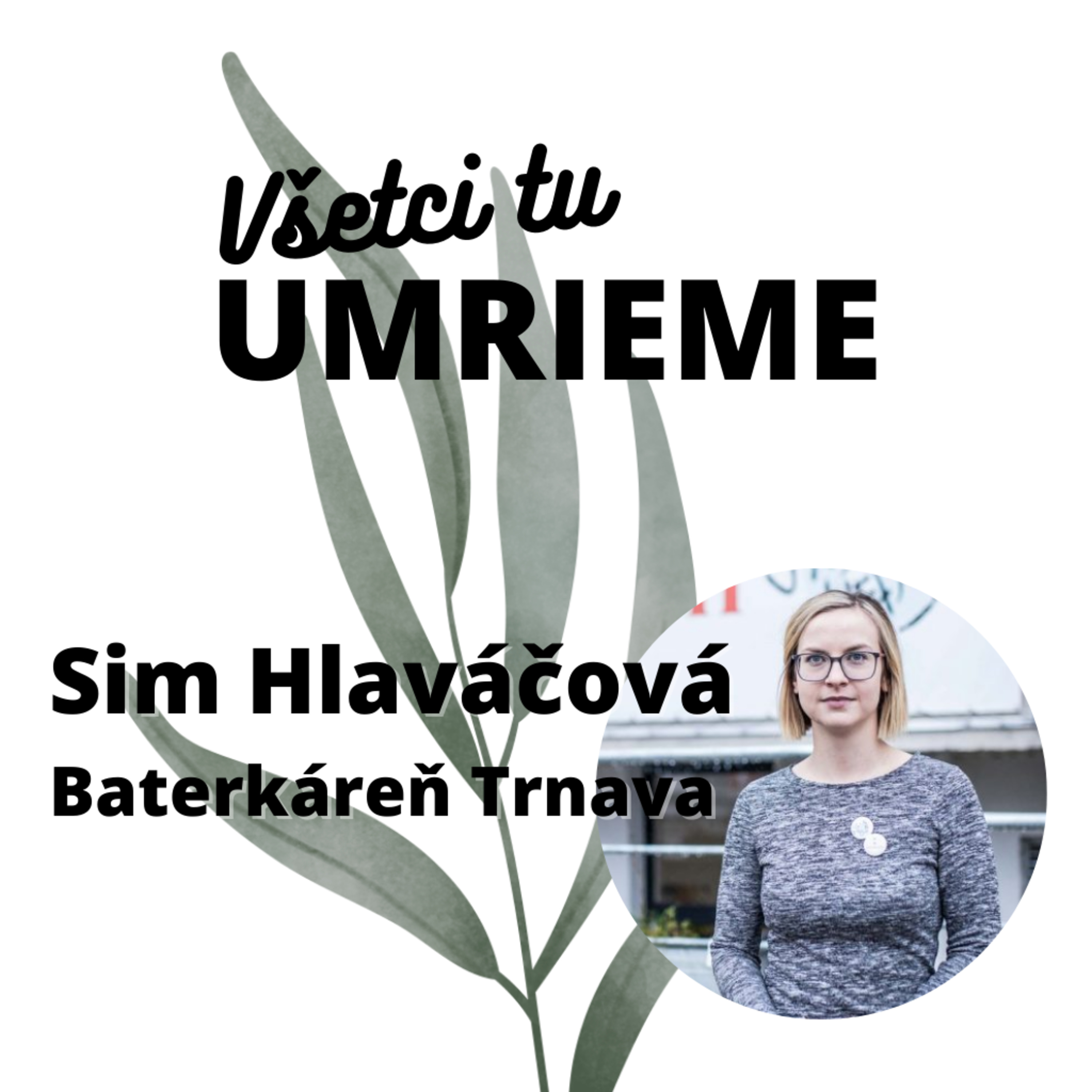 Všetci tu umrieme