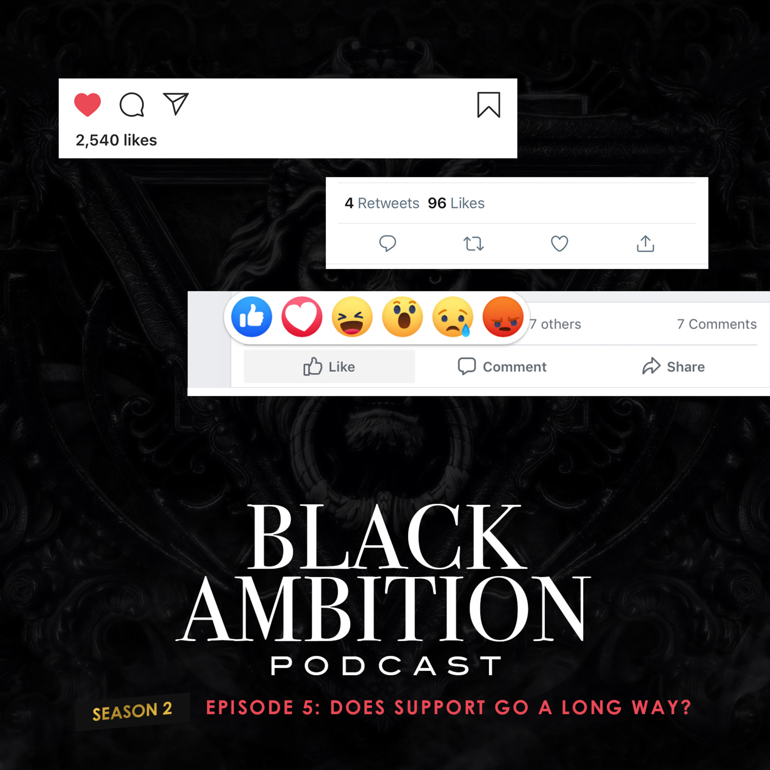 Does Support Go A Long Way?: Black Ambition Podcast Season 2 Episode 5