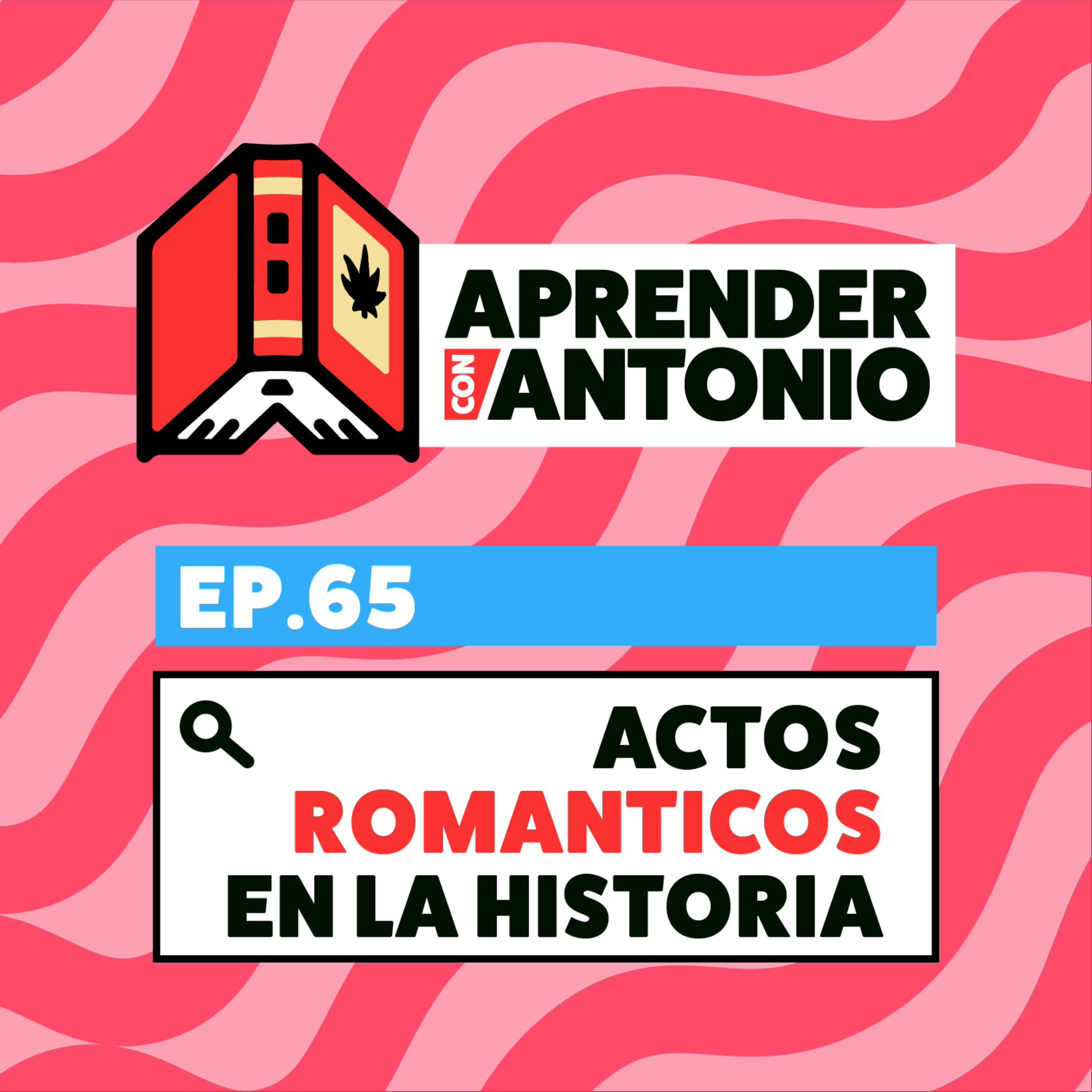 ACTOS DE AMOR ALGARETES EN LA HISTORIA (De parejas tóxicas a el himno de PR?) - Aprender con Antonio episode artwork