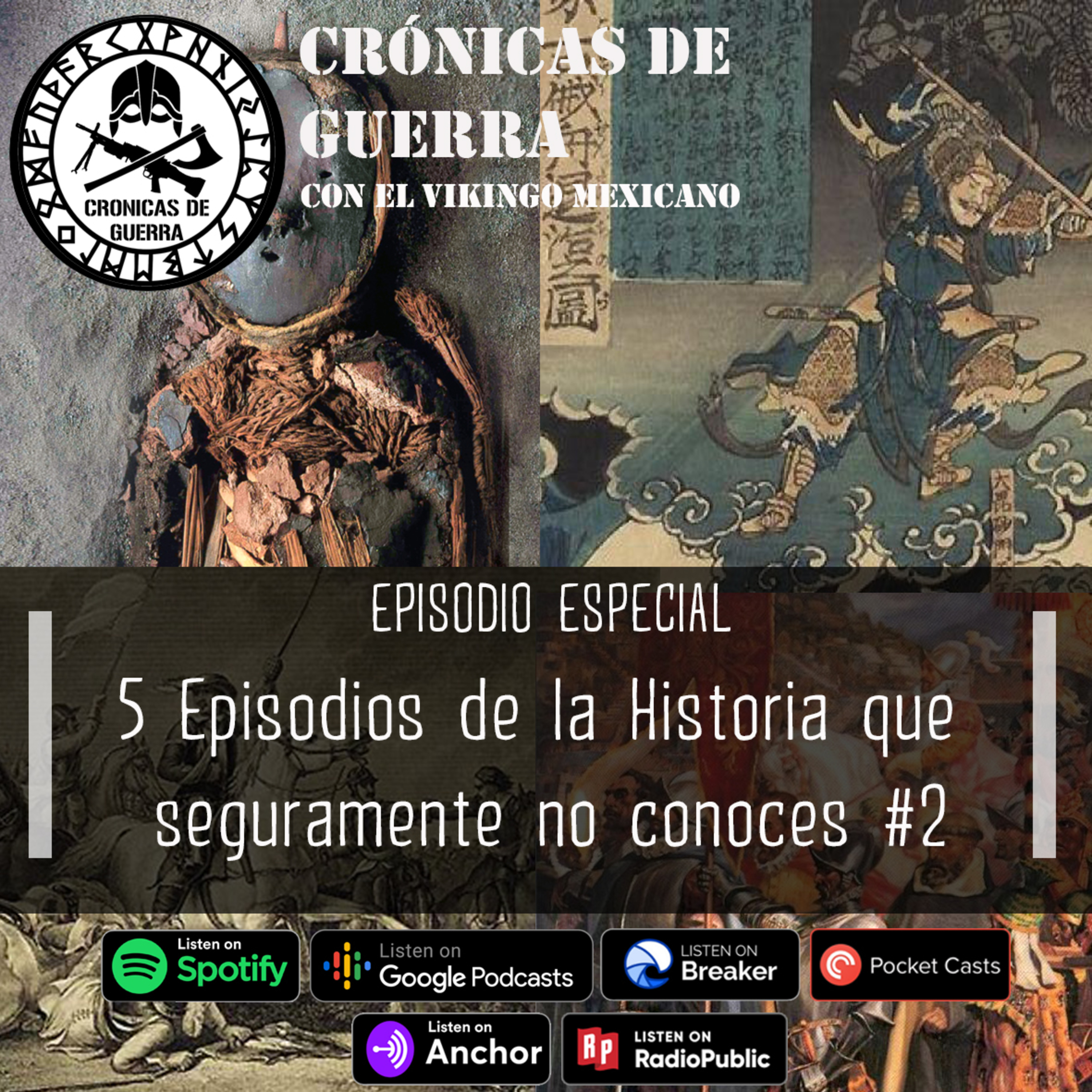 Crónicas de Guerra, 5 Episodios de la historia que seguramente no conoces #2 episode artwork