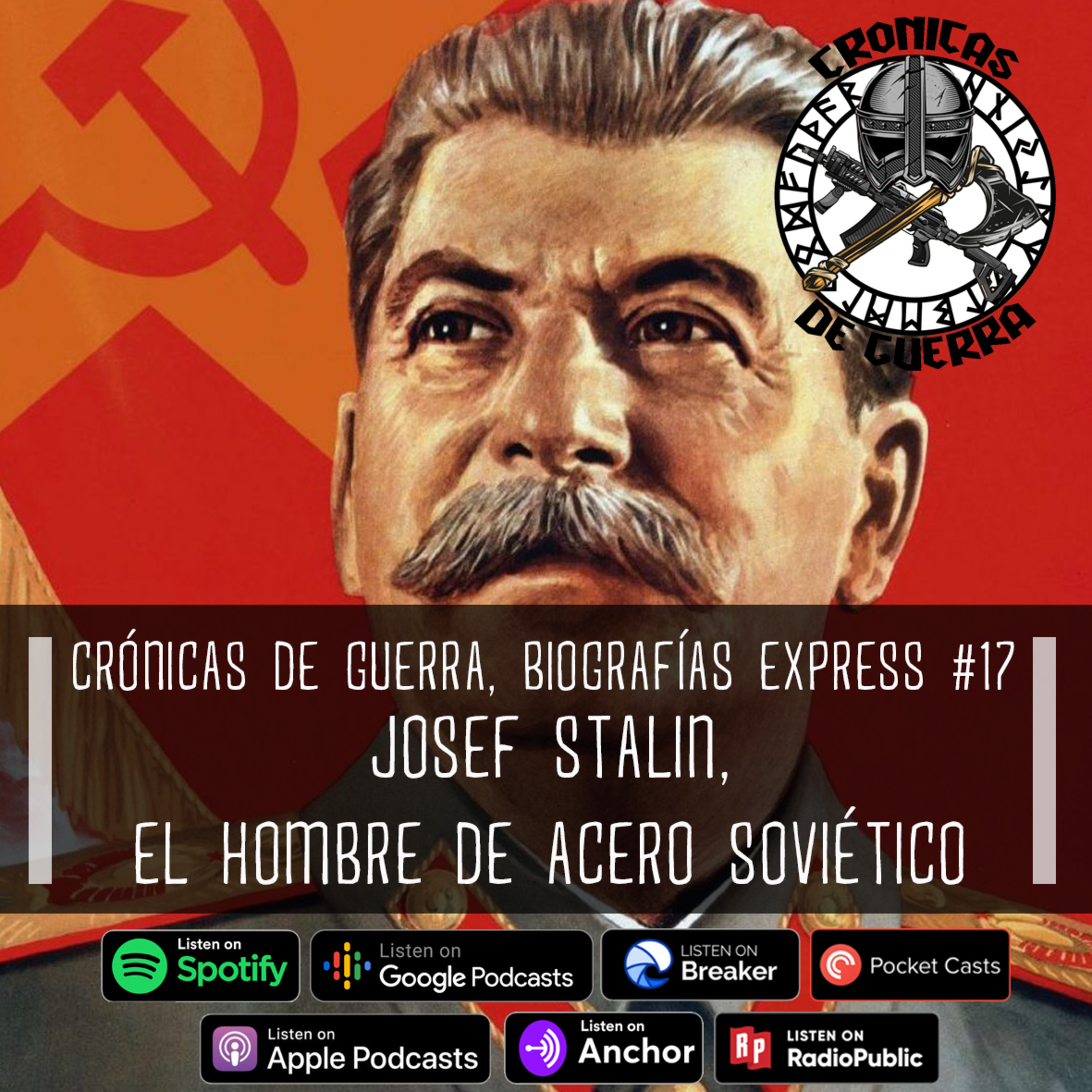 Crónicas de Guerra, Biografías express, EP. 17, El Superman Soviético, Josef Stalin episode artwork