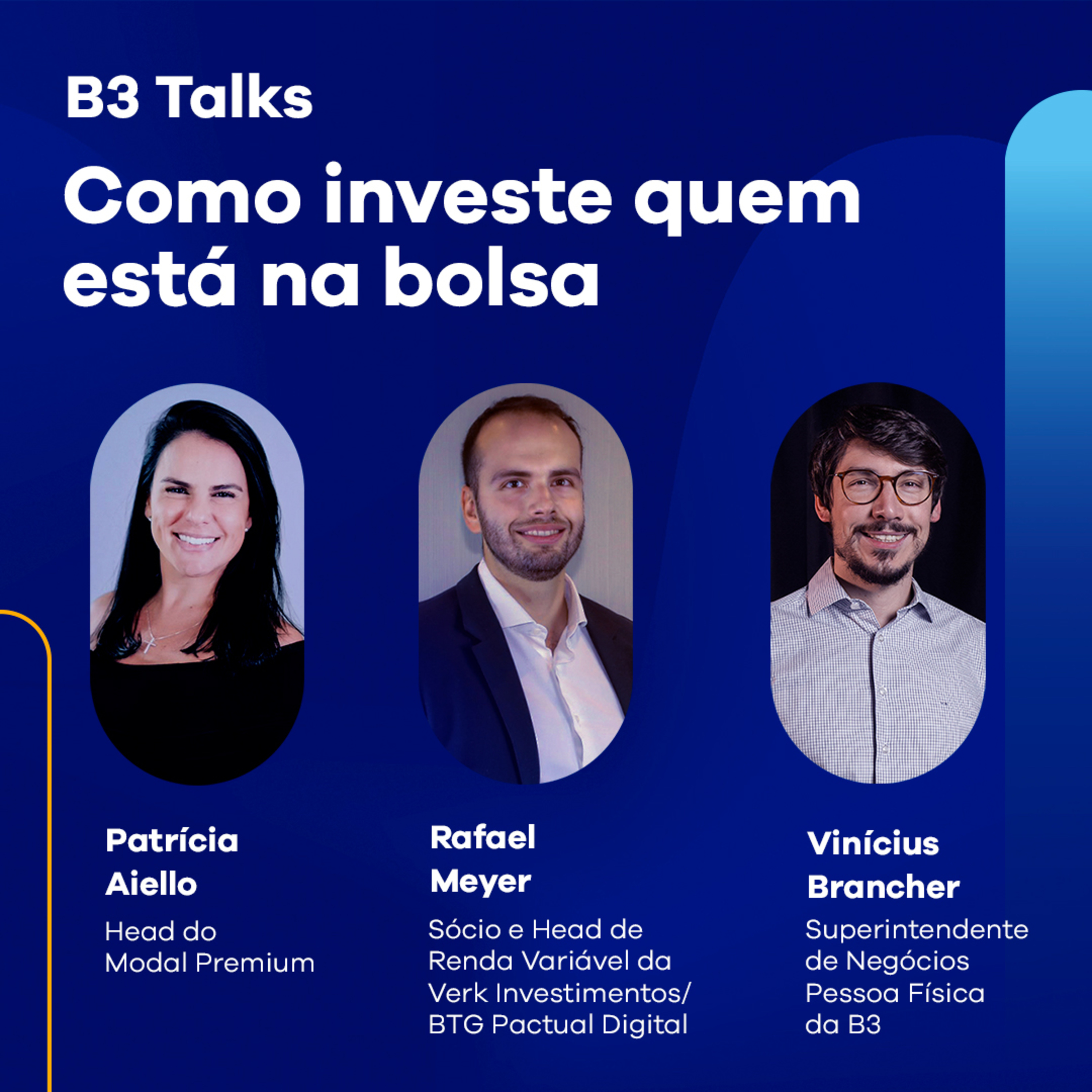 B3 Talks | Como investe quem está na Bolsa