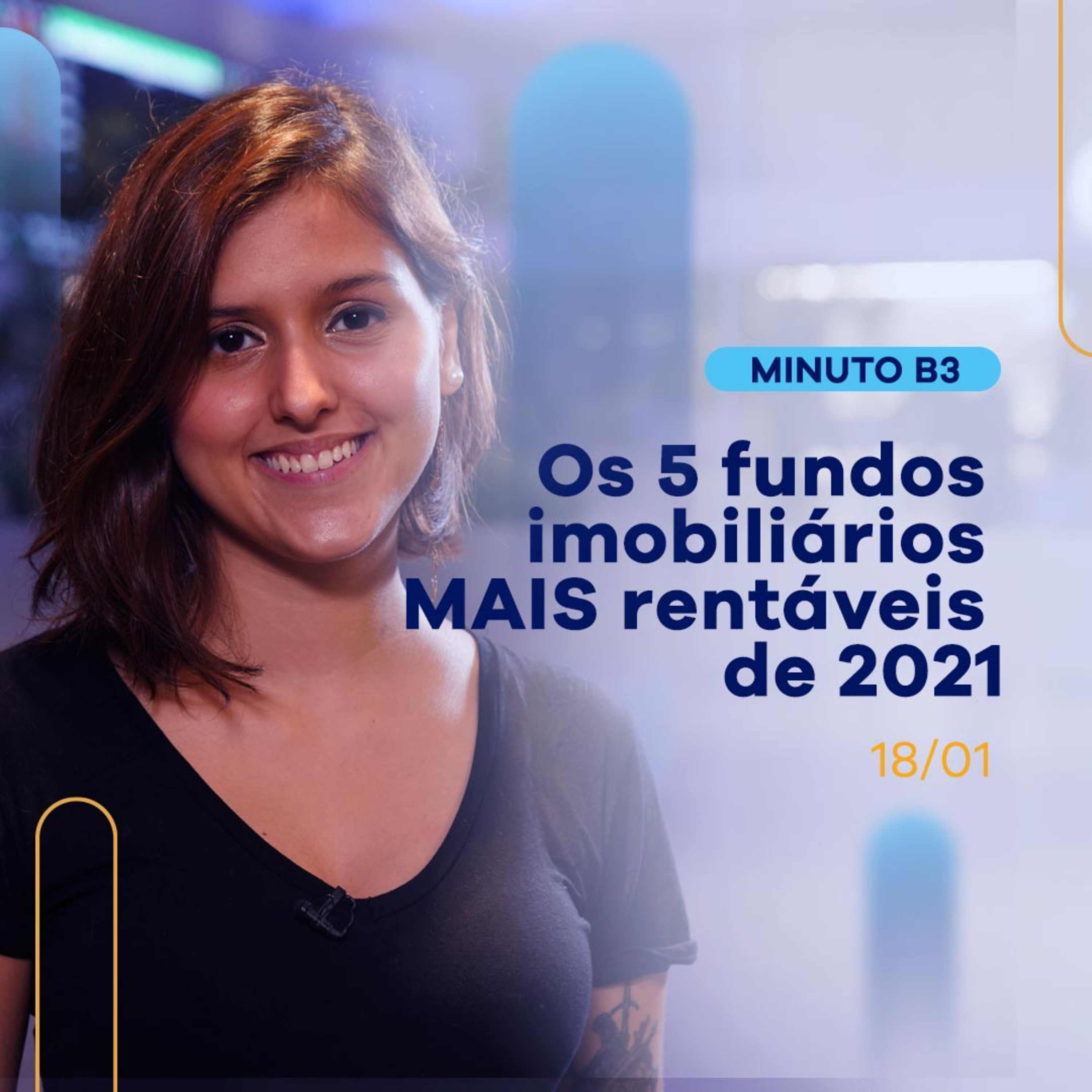 Veja os 5 fundos imobiliários MAIS rentáveis de 2021 | Minuto B3 - 18/01 episode artwork