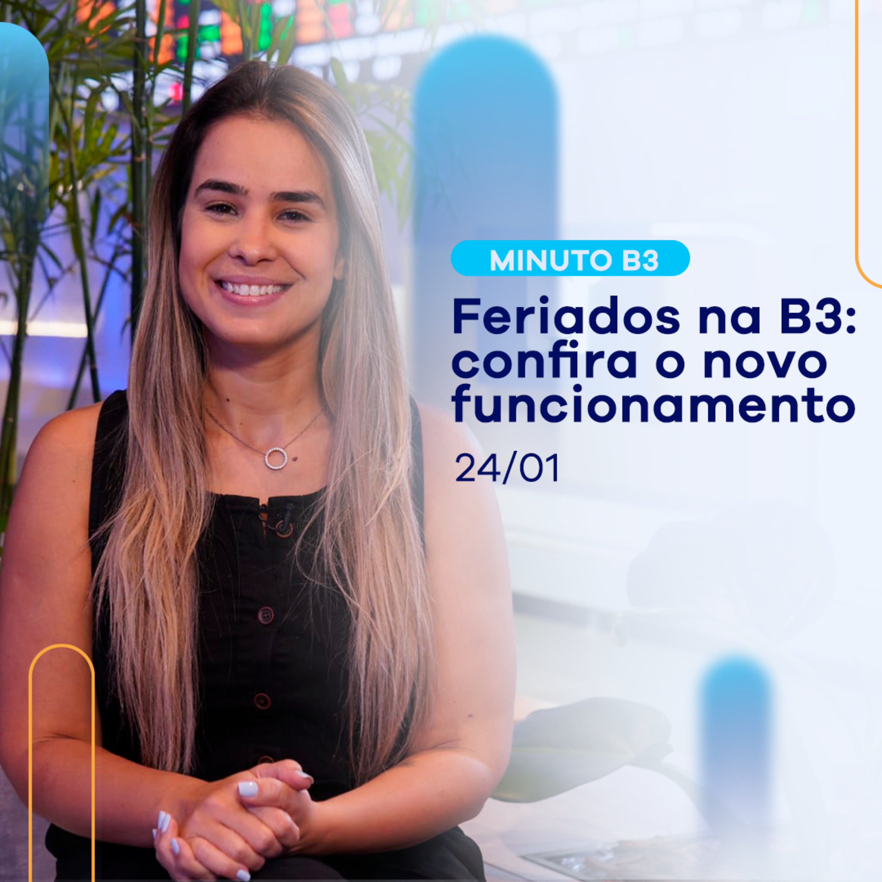 Feriados na B3: veja como será o funcionamento em 2022 | Minuto B3 - 24/01 episode artwork