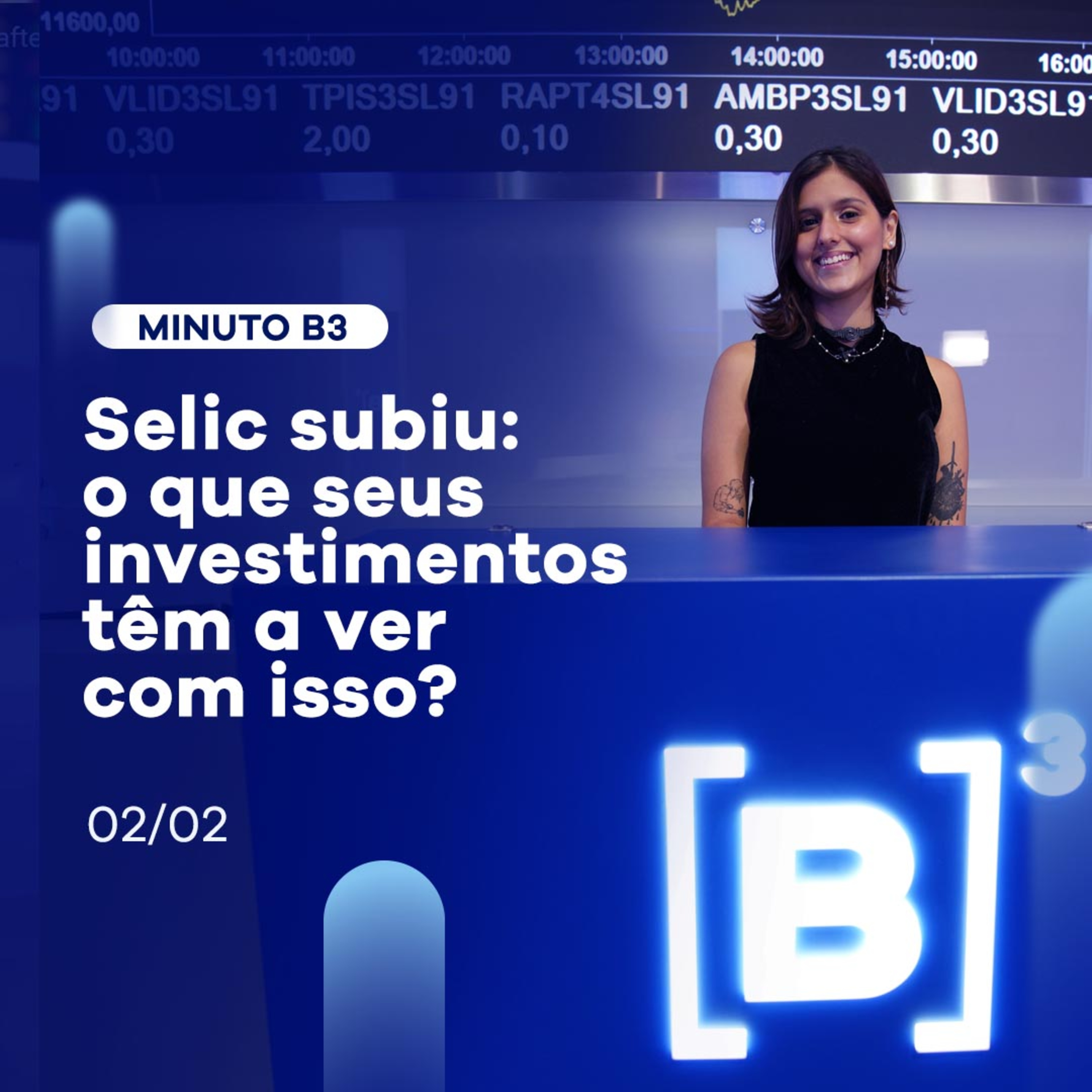 Selic subiu pra 10,75%: entenda o impacto nos seus investimentos | Minuto B3 - 02/02 episode artwork