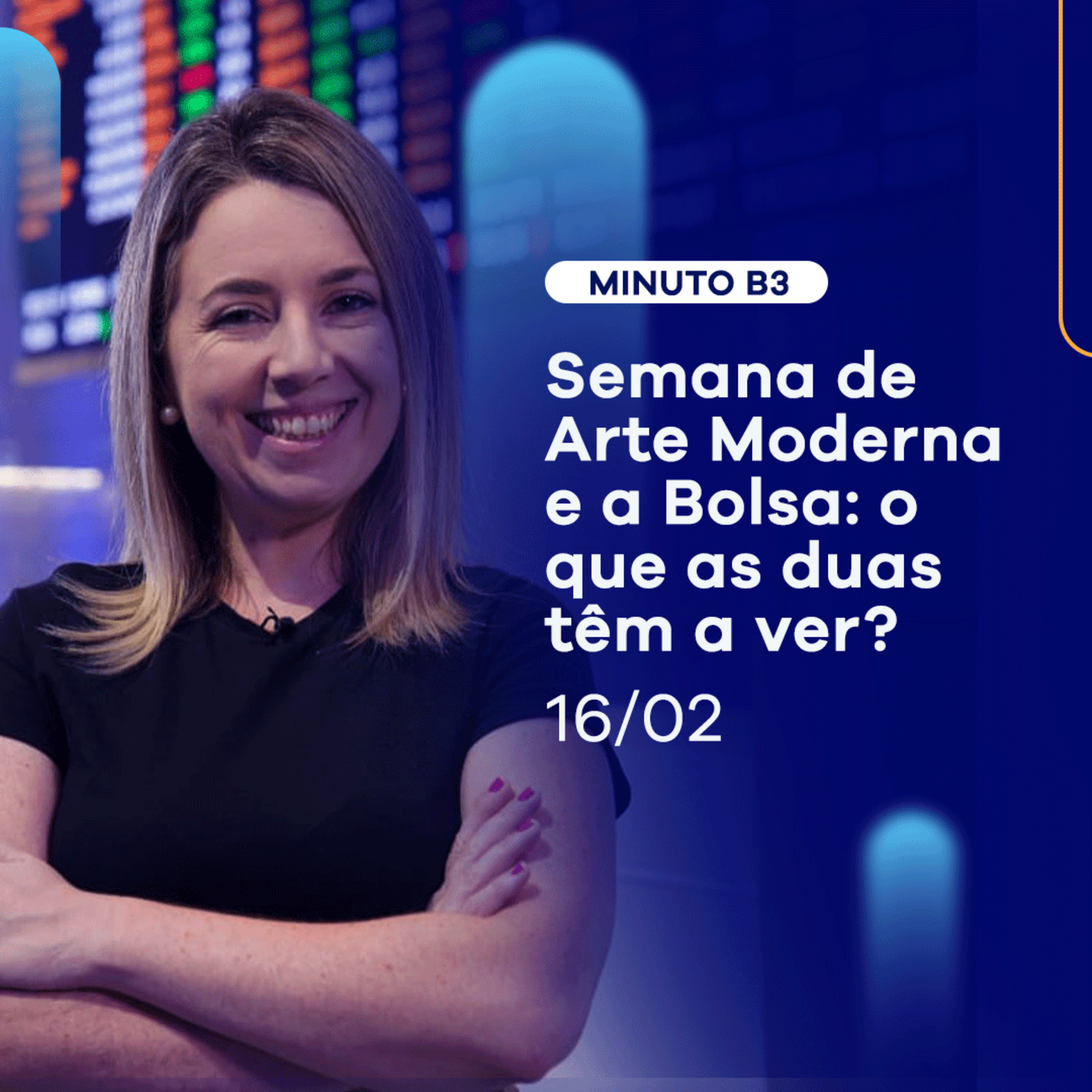 Semana de Arte Moderna e a Bolsa: o que as duas têm a ver? | Minuto B3 - 16/02 episode artwork