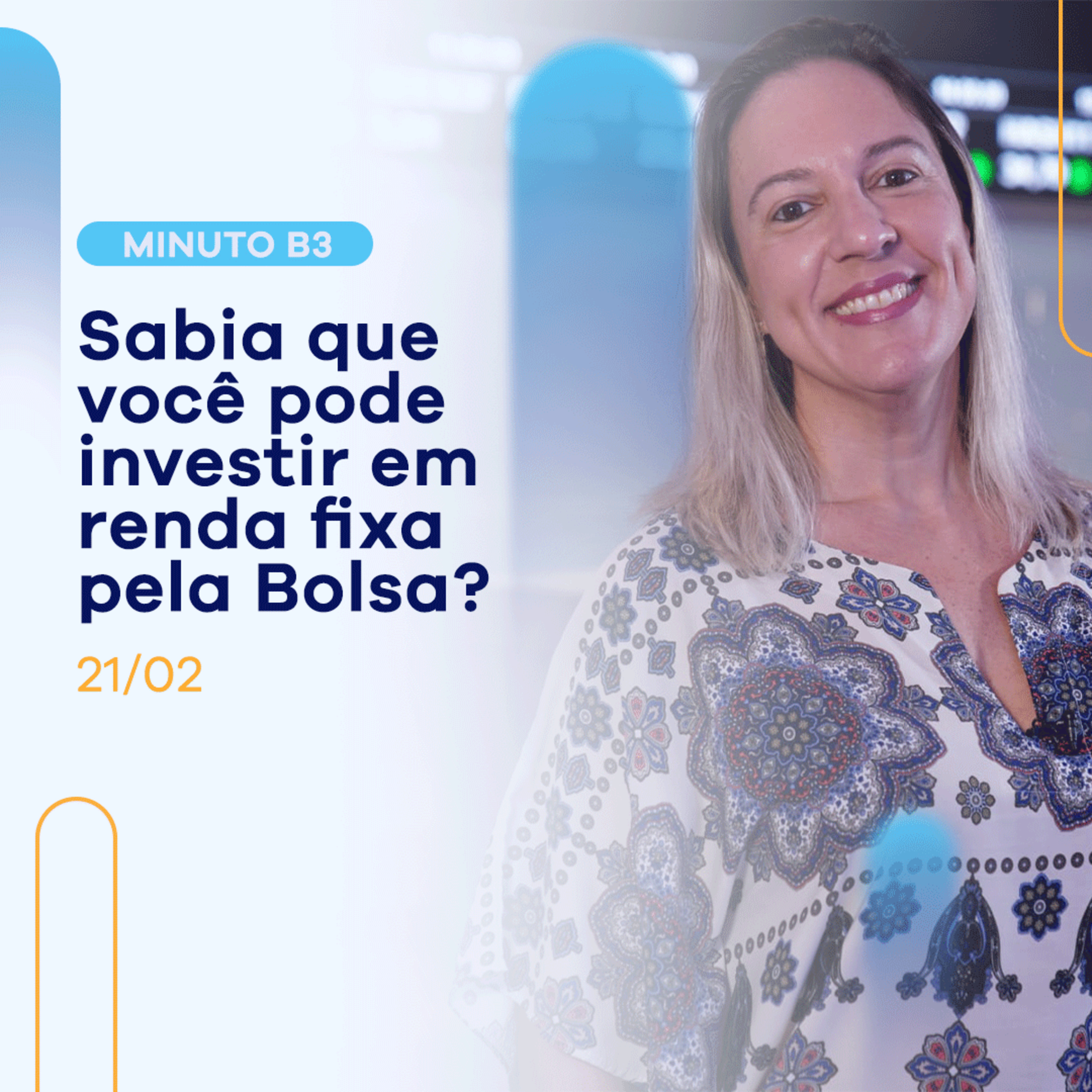 Renda fixa: cresce número de pessoas investindo na Bolsa | Minuto B3 - 21/02/2022 episode artwork