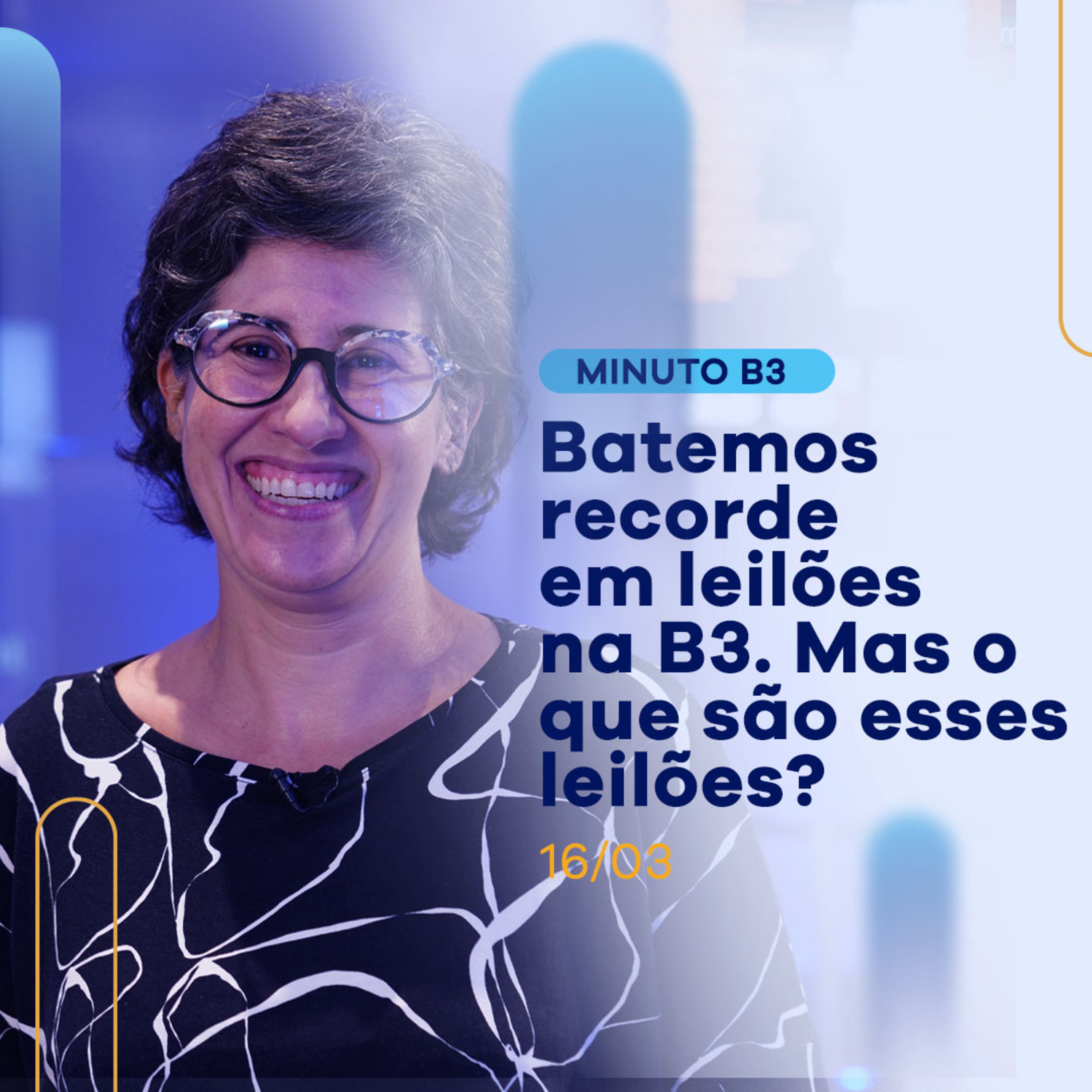 Leilões na B3: o que são e por que fazemos | Minuto B3 - 16/03 episode artwork