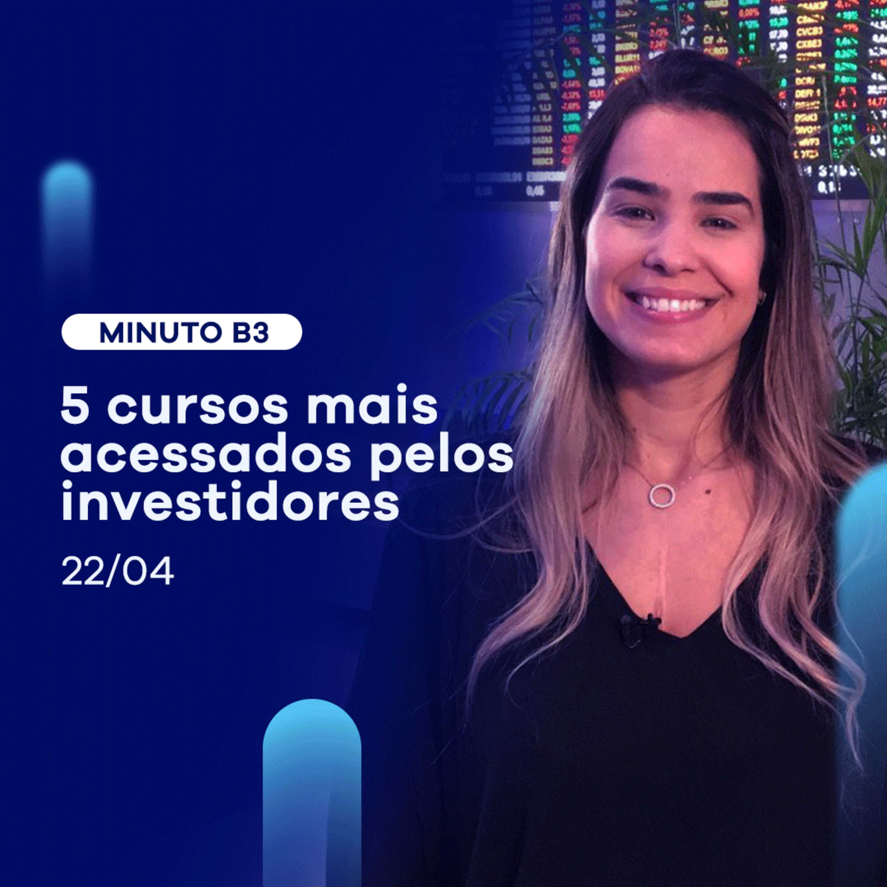 Os cinco cursos mais acessados no Hub de Educação Financeira da B3 e o resumo da semana episode artwork
