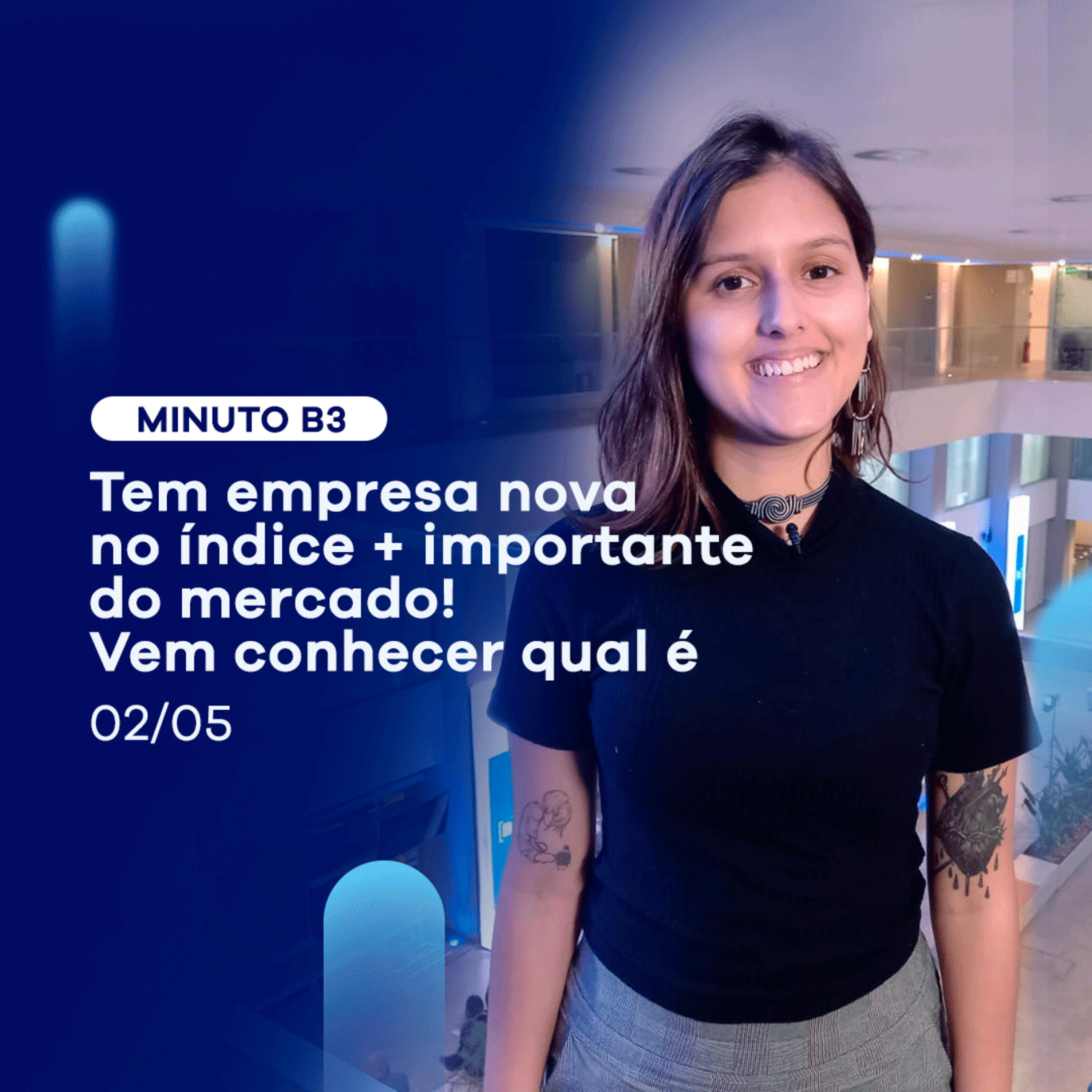 Ibovespa B3: veja a nova composição do índice mais importante do mercado | Minuto B3 - 02/05 episode artwork