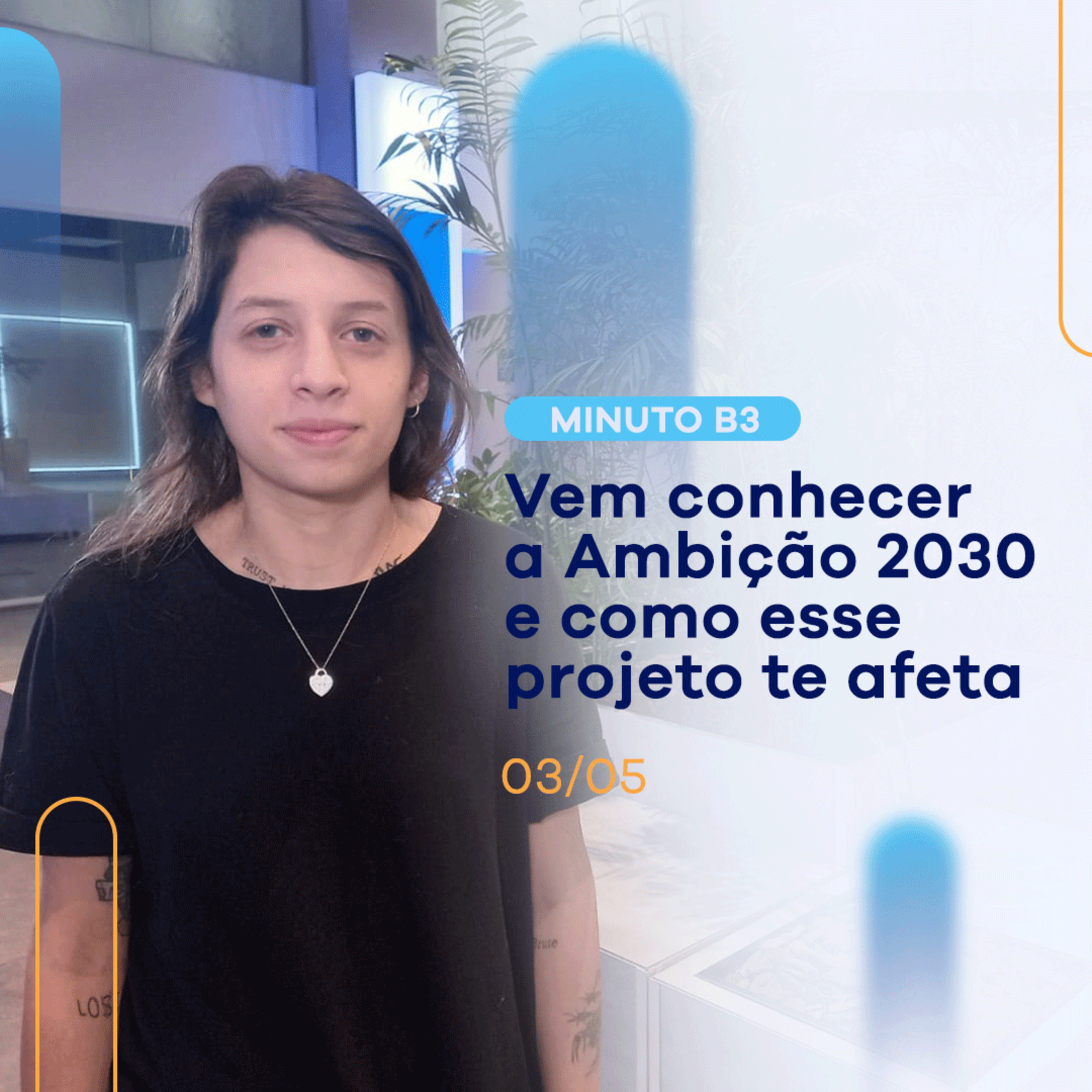 ONU lança ação na B3: saiba como isso beneficia seus investimentos | Minuto B3 - 03/05 episode artwork