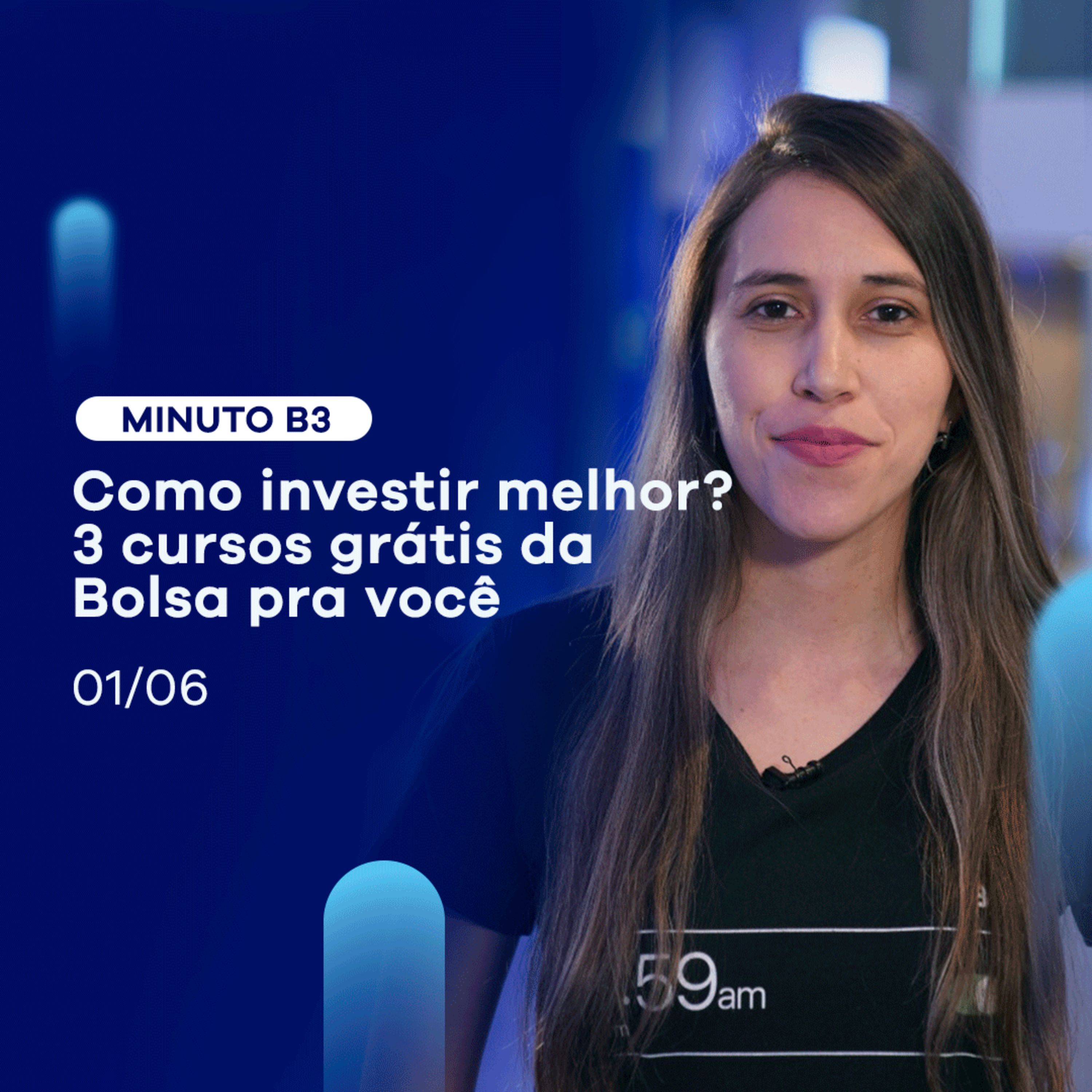 3 cursos gratuitos da Bolsa pra quem guarda dinheiro dar o próximo passo | Minuto B3 - 01/06 episode artwork