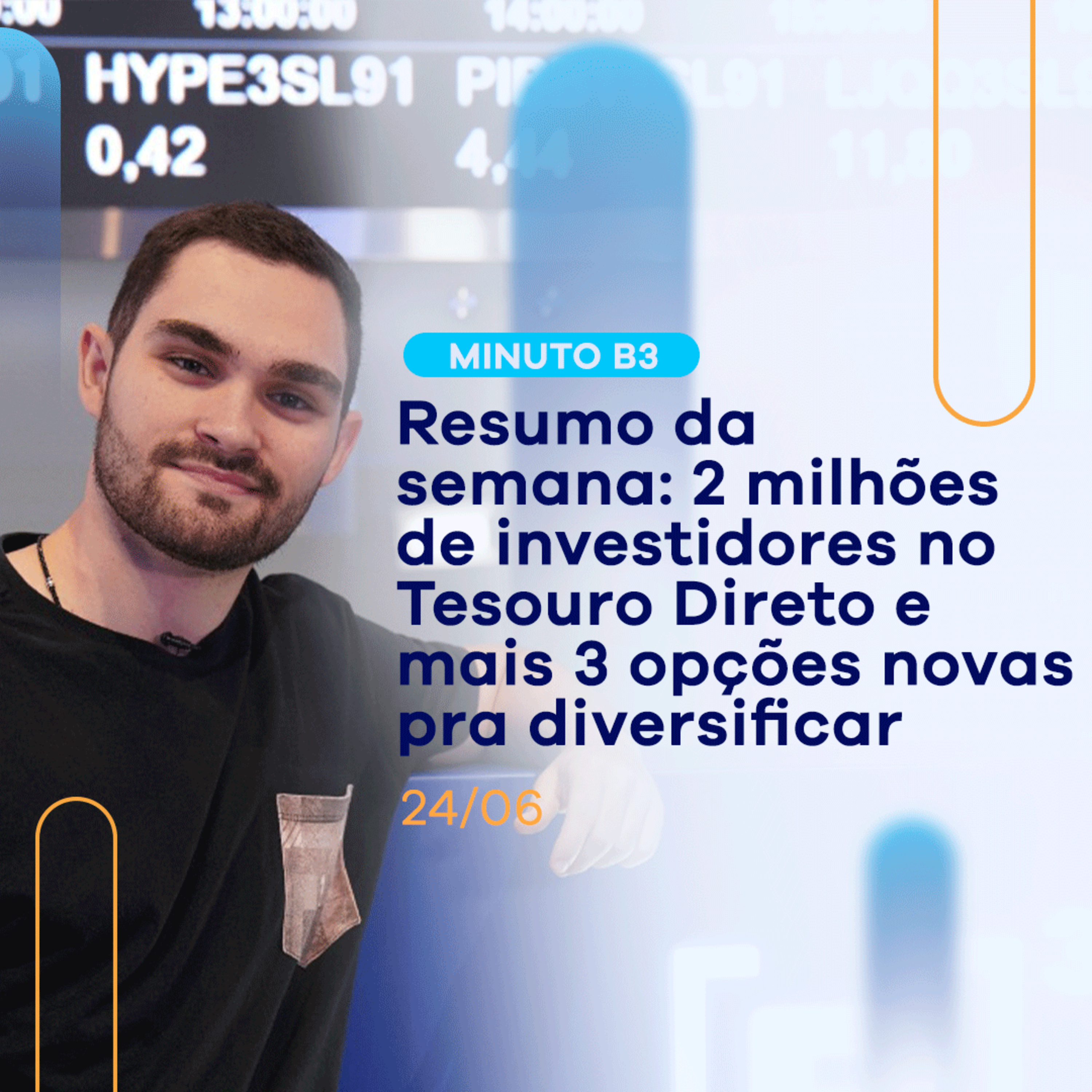 Resumo da semana na Bolsa: confira os 6 fatos mais importantes | Minuto B3 - 24/06 episode artwork