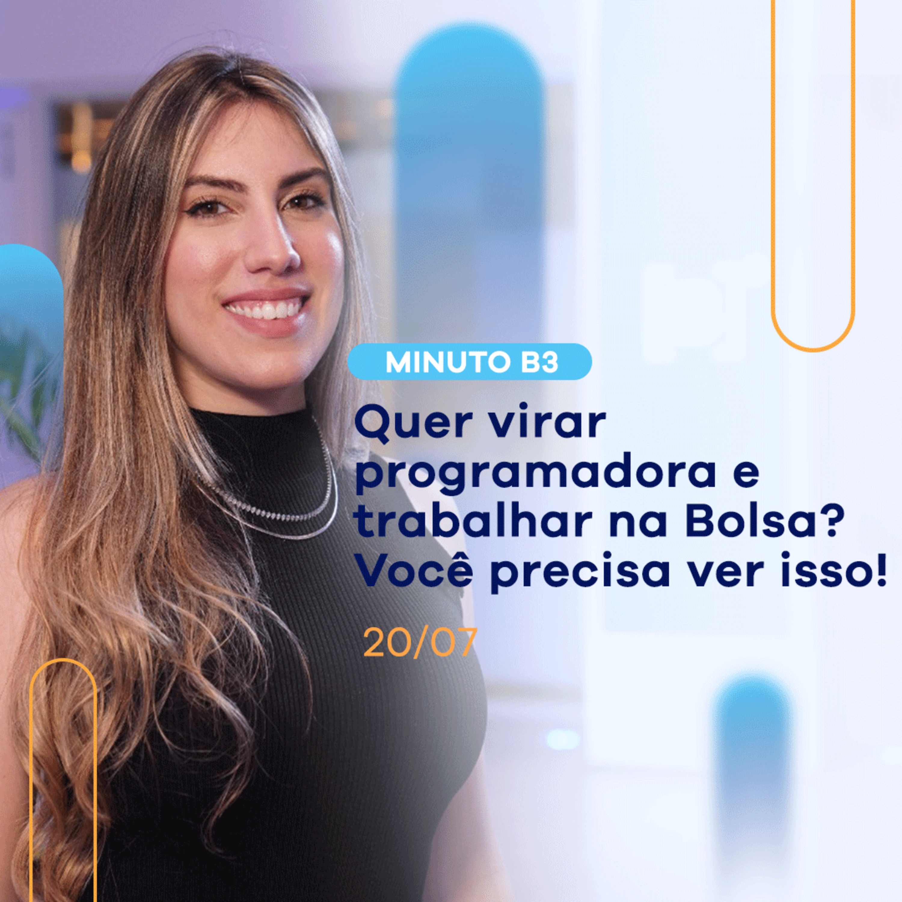 Curso GRATUITO pra mulheres aprenderem a programar - com emprego na Bolsa | Minuto B3 - 20/07 episode artwork