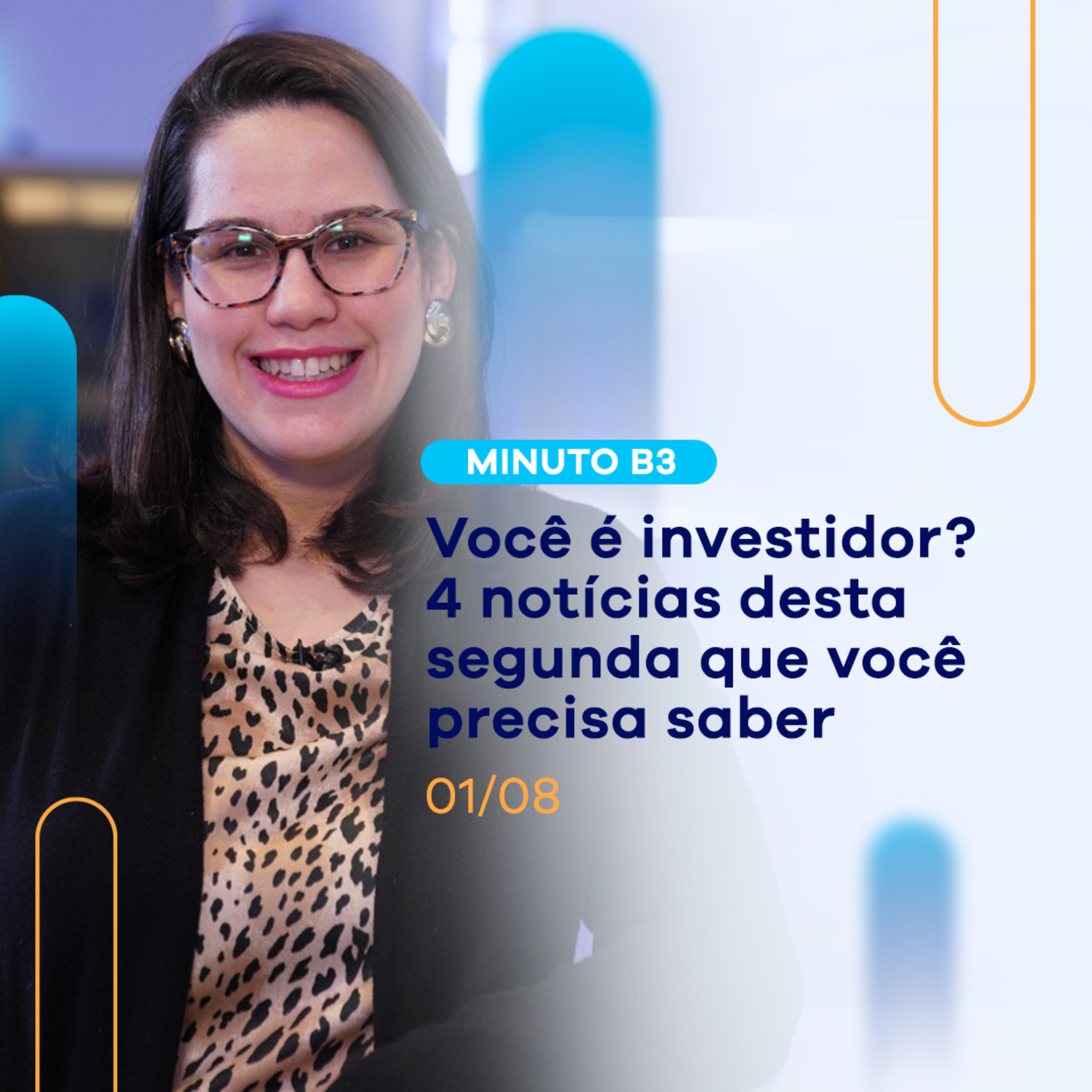 4 novidades que todo investidor precisa estar por dentro | Minuto B3 - 01/08 episode artwork