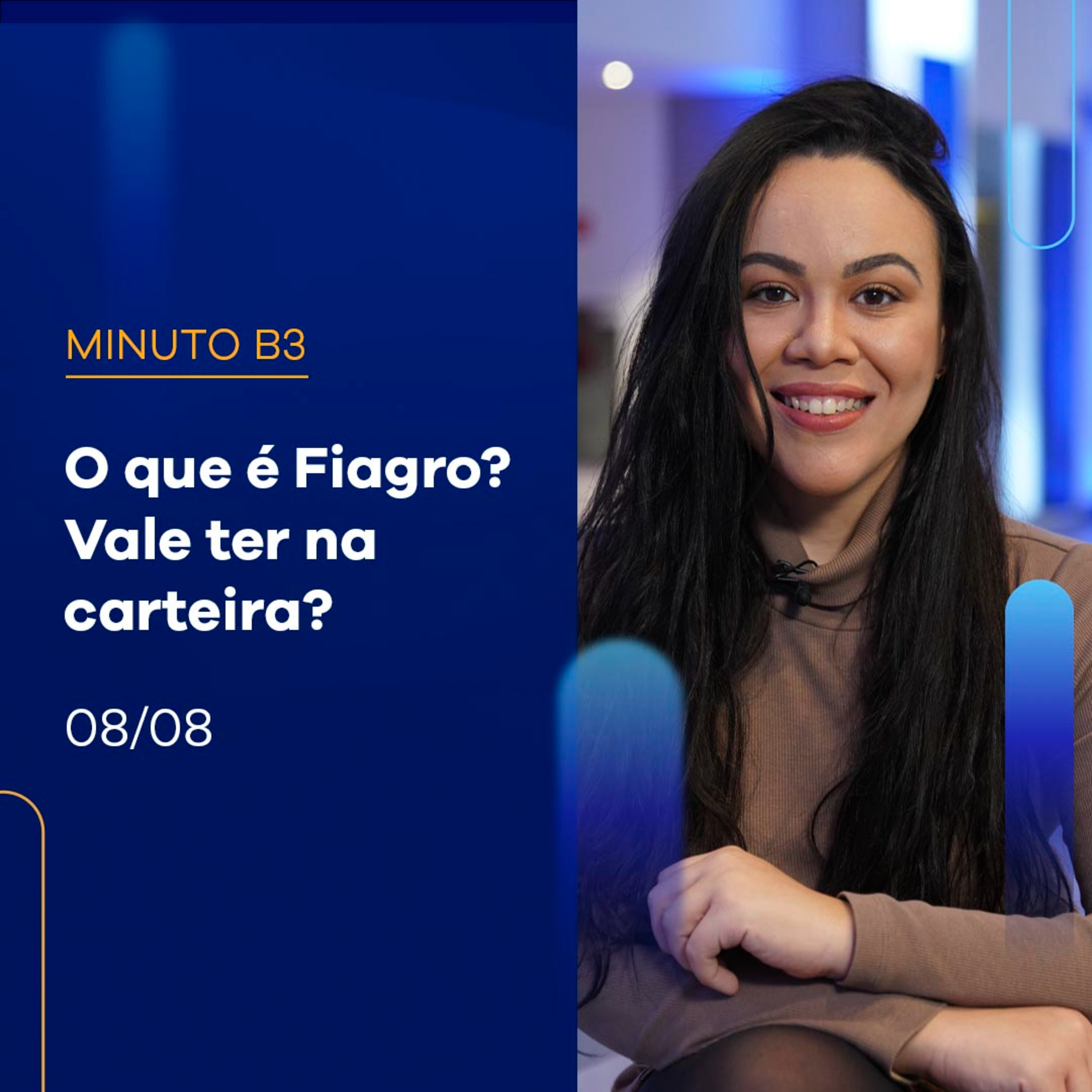 Fiagro: o que é esse investimento? Vale ter? | Minuto B3 - 08/08 episode artwork