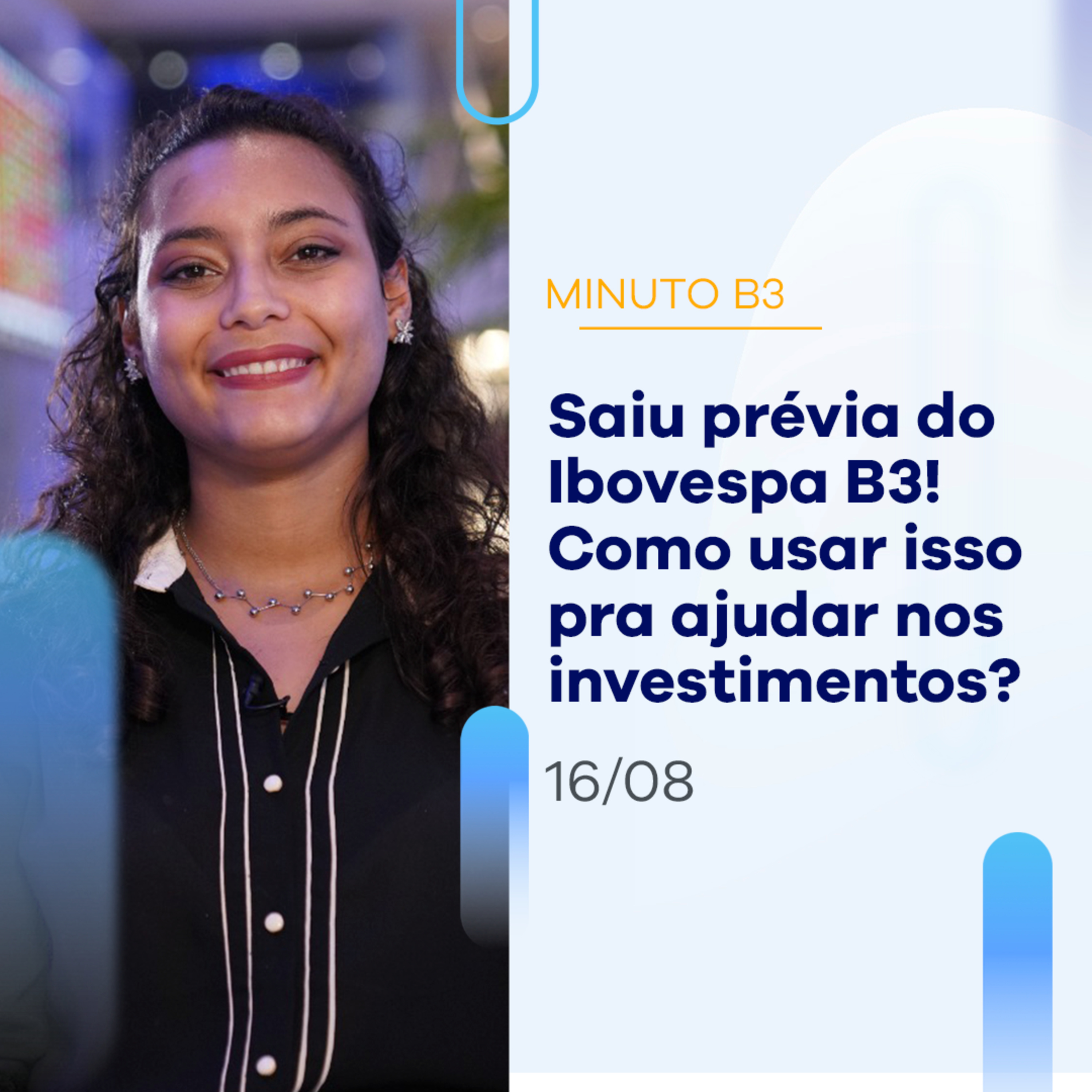 Prévia do Ibovespa B3: veja o que é e como usar pra investir | Minuto B3 - 16/08 episode artwork
