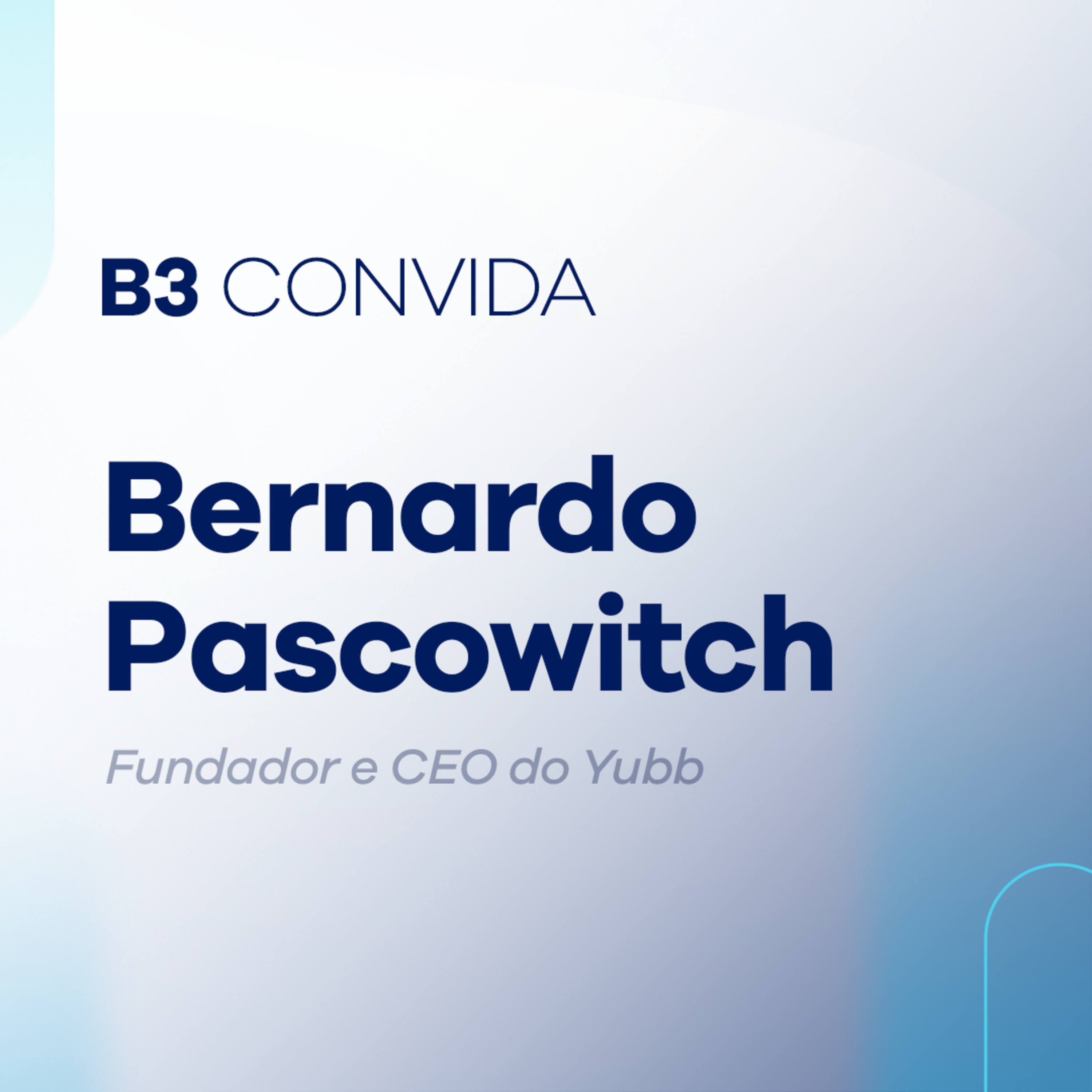 B3 Convida Bernardo Pascowitch  episode artwork