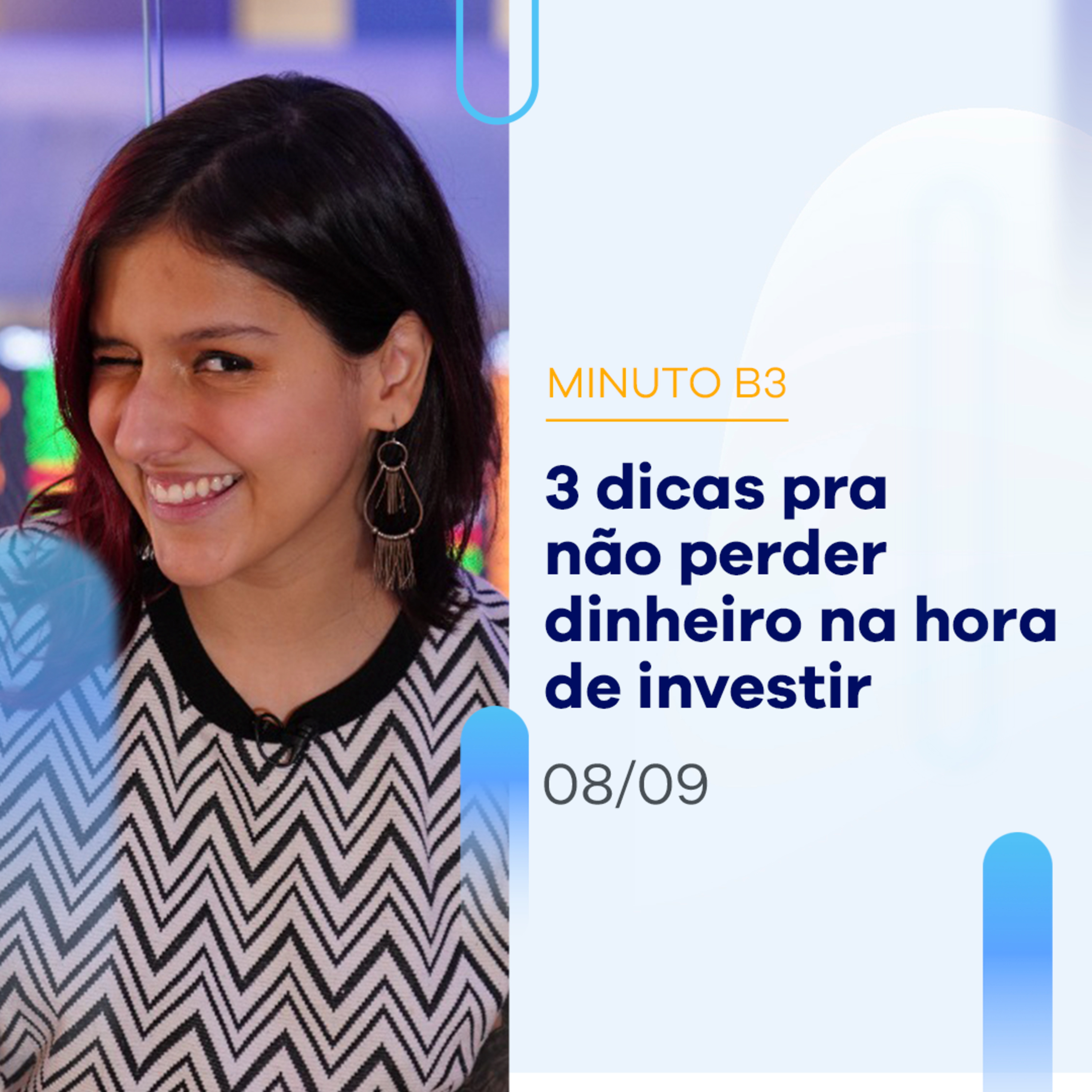 Gestão da carteira: 3 dicas que vão manter seus investimentos SEGUROS | Minuto B3 - 08/09 episode artwork
